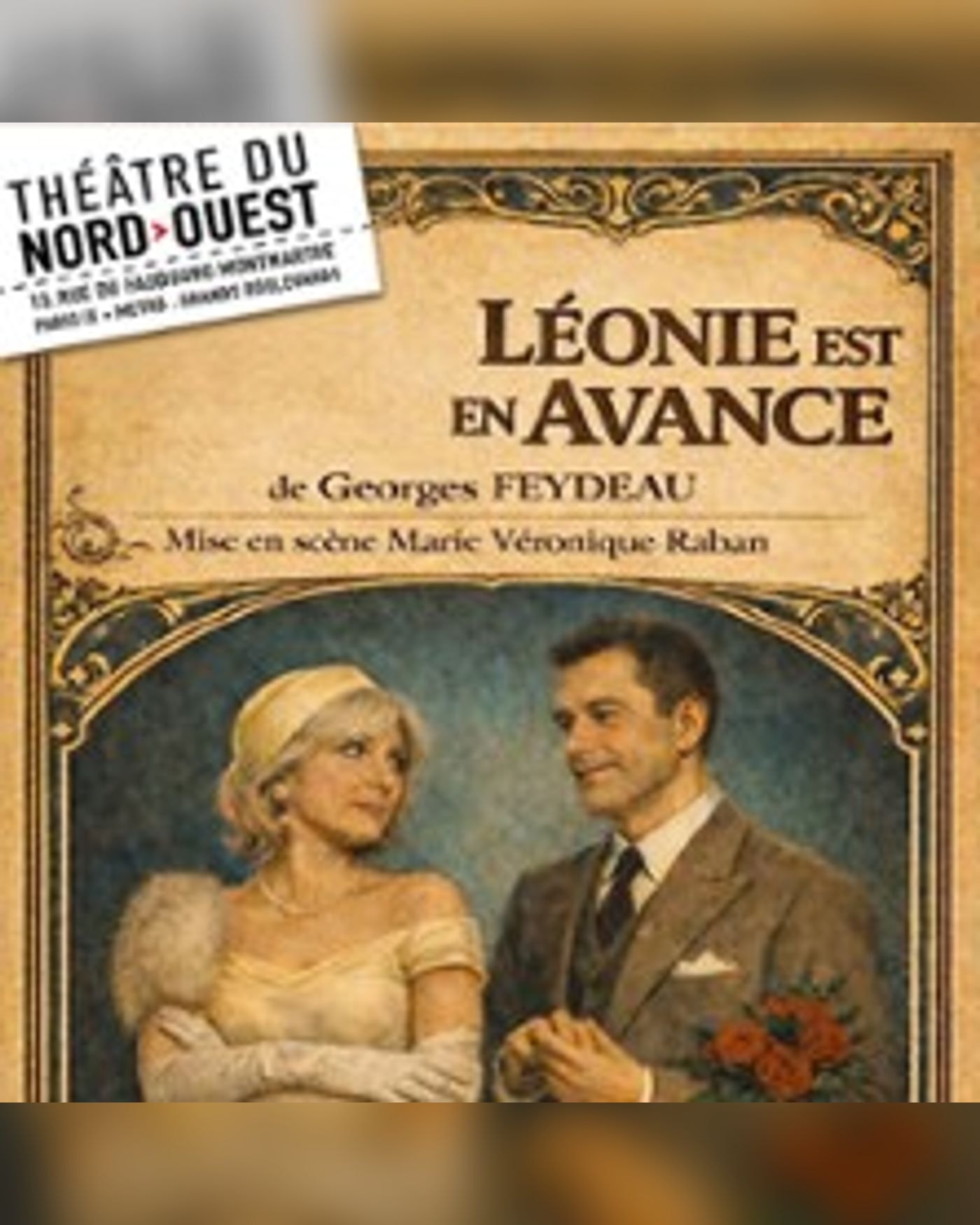 Affiche de l’Aufführung Léonie Est en Avance, Theatre du Nord — Ouest
