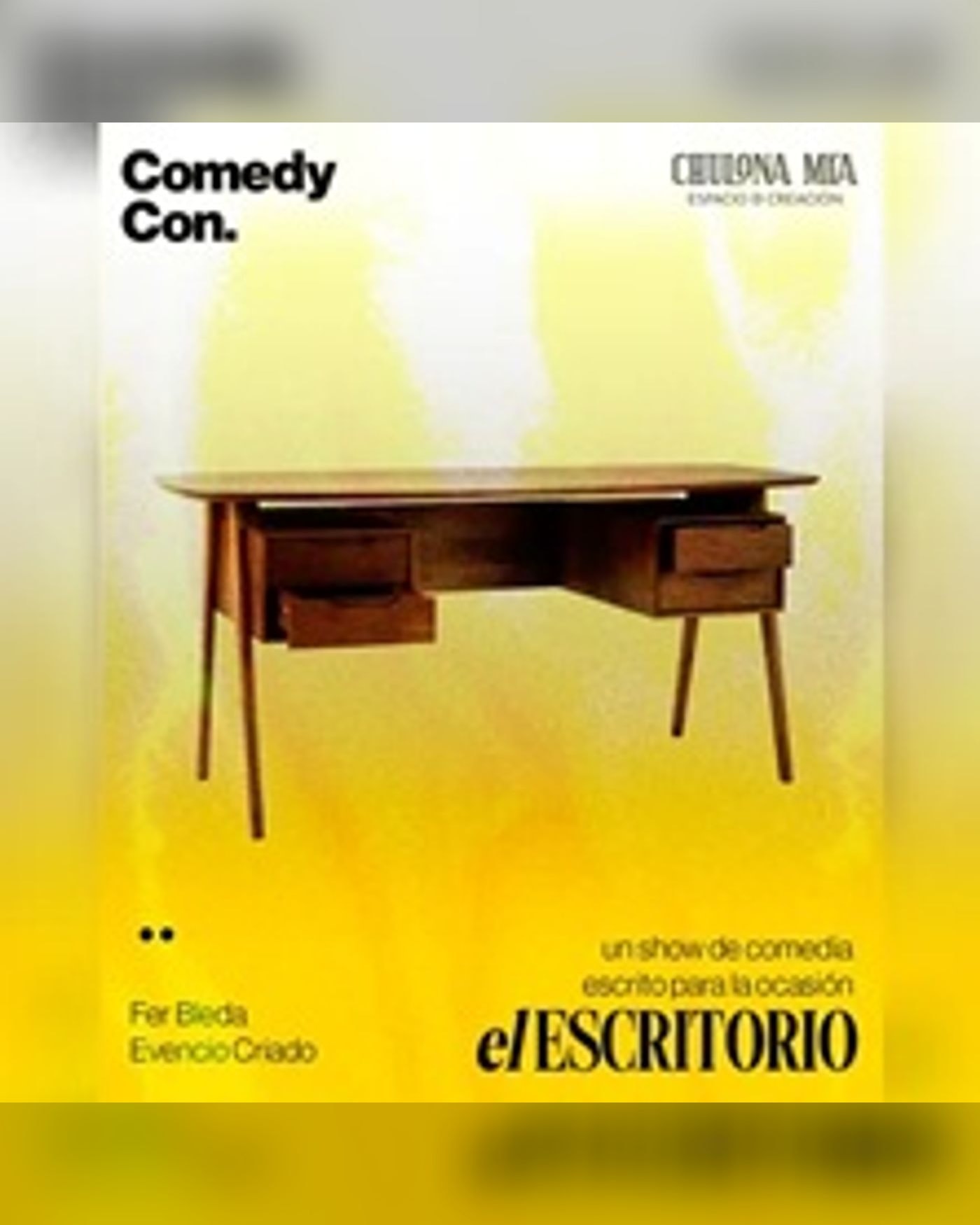 Affiche du spettacolo el ESCRITORIO, Chulona Mía