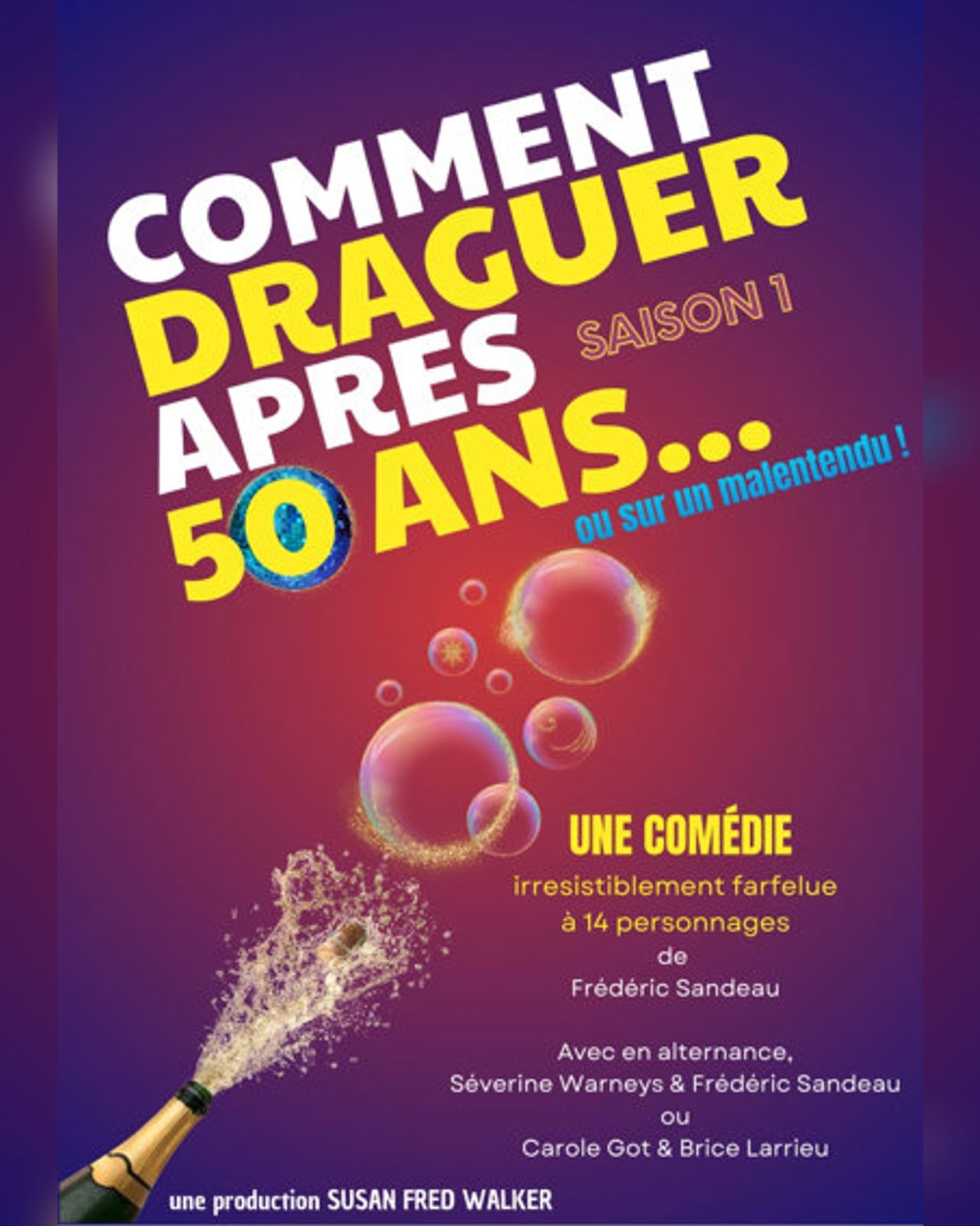Affiche du spectacle Comment draguer après 50 ans, Comédie de la Roseraie