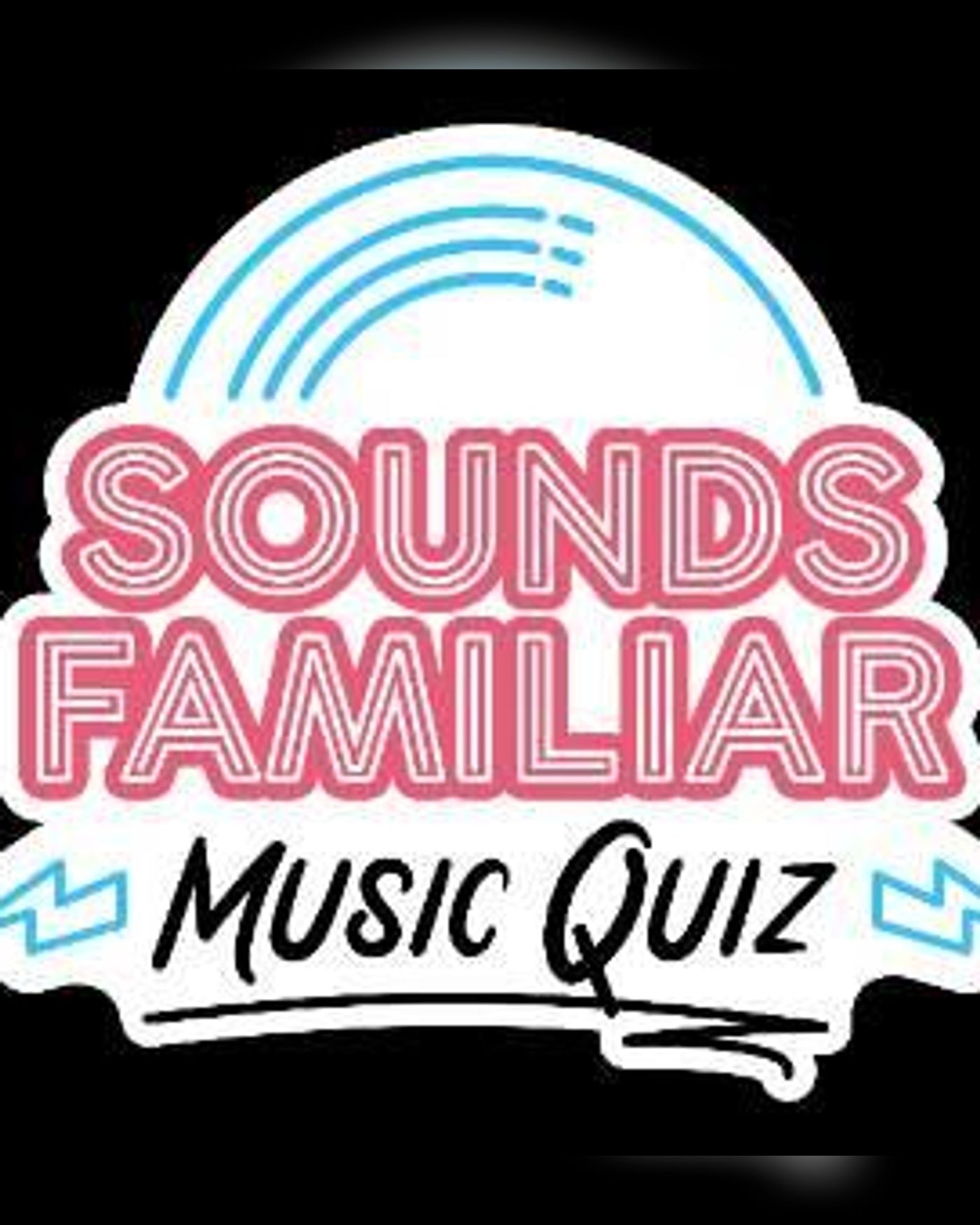 Affiche du concerto Sounds Familiar Music Quiz, Belgrave Music Hall & Canteen