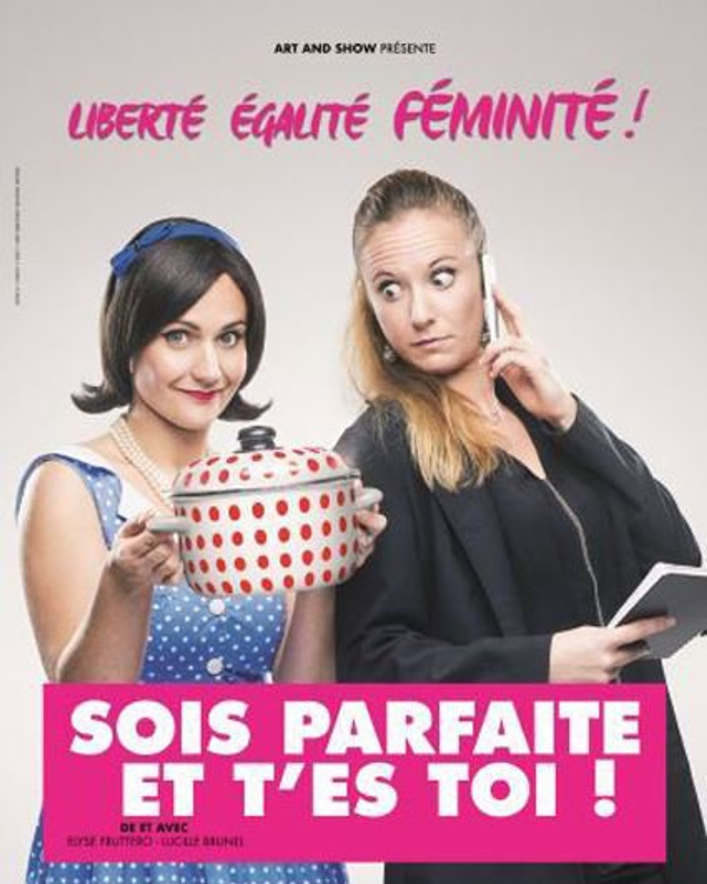 Cartel de Sois Parfaite et T'es Toi !, gira