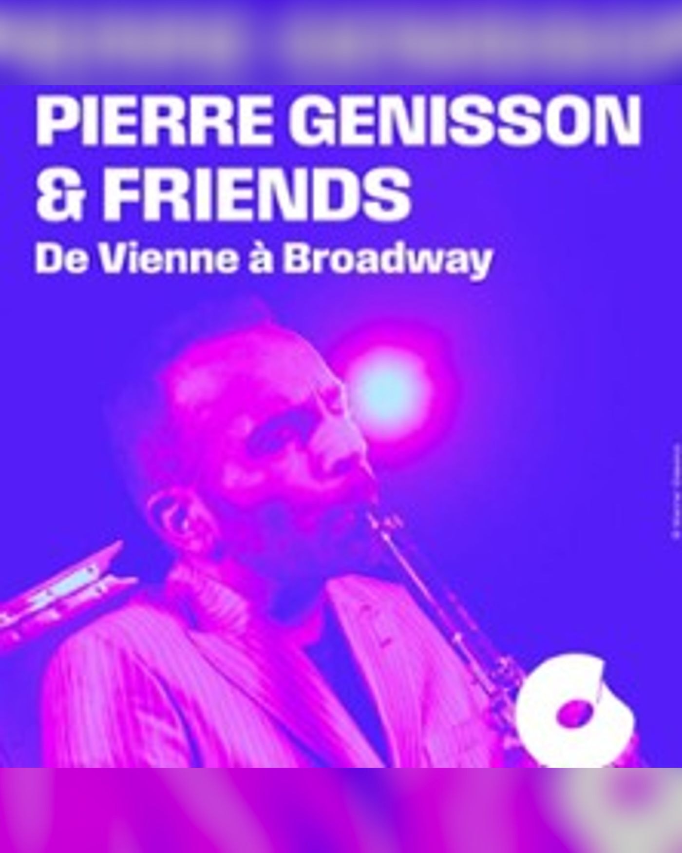Affiche du concerto Pierre Génisson and Friends, Auditorium de La Seine Musicale