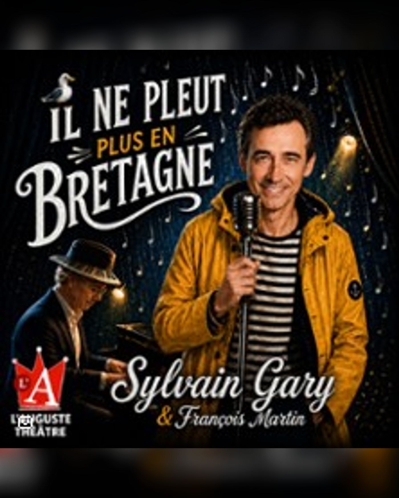 Affiche du spettacolo Il ne Pleut plus en Bretagne, L'Augustre Théâtre