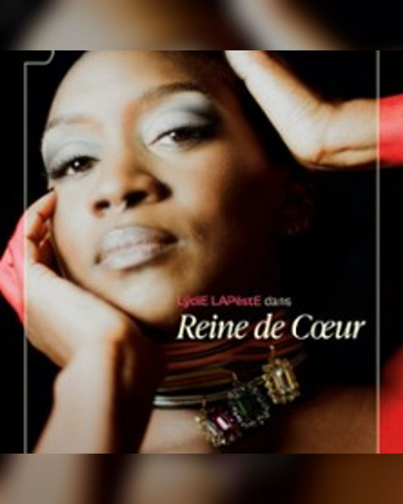 Affiche du spettacolo Reine de Cœur, Le Solo