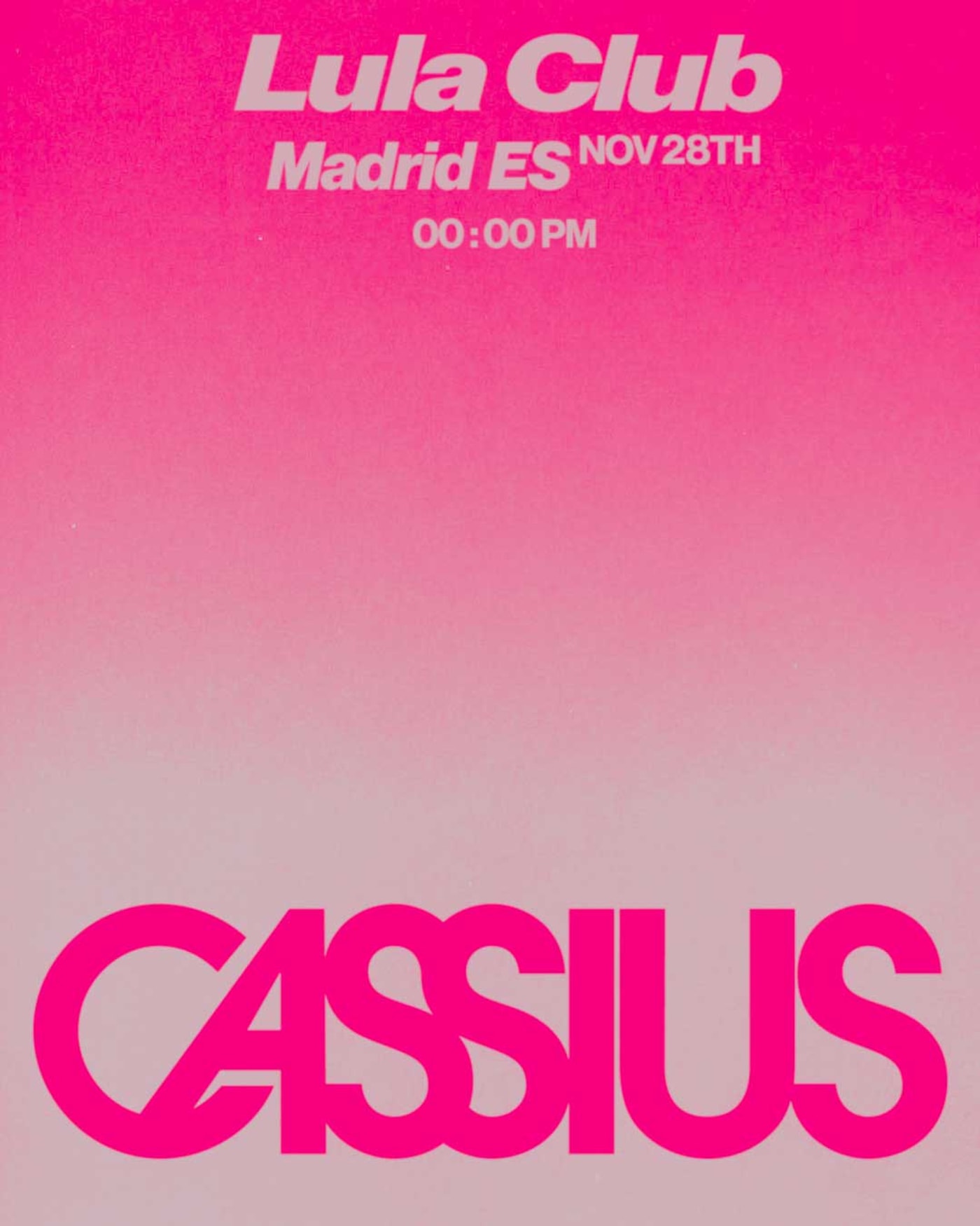 Cartel del concierto Cassius CLUB, Lula Club