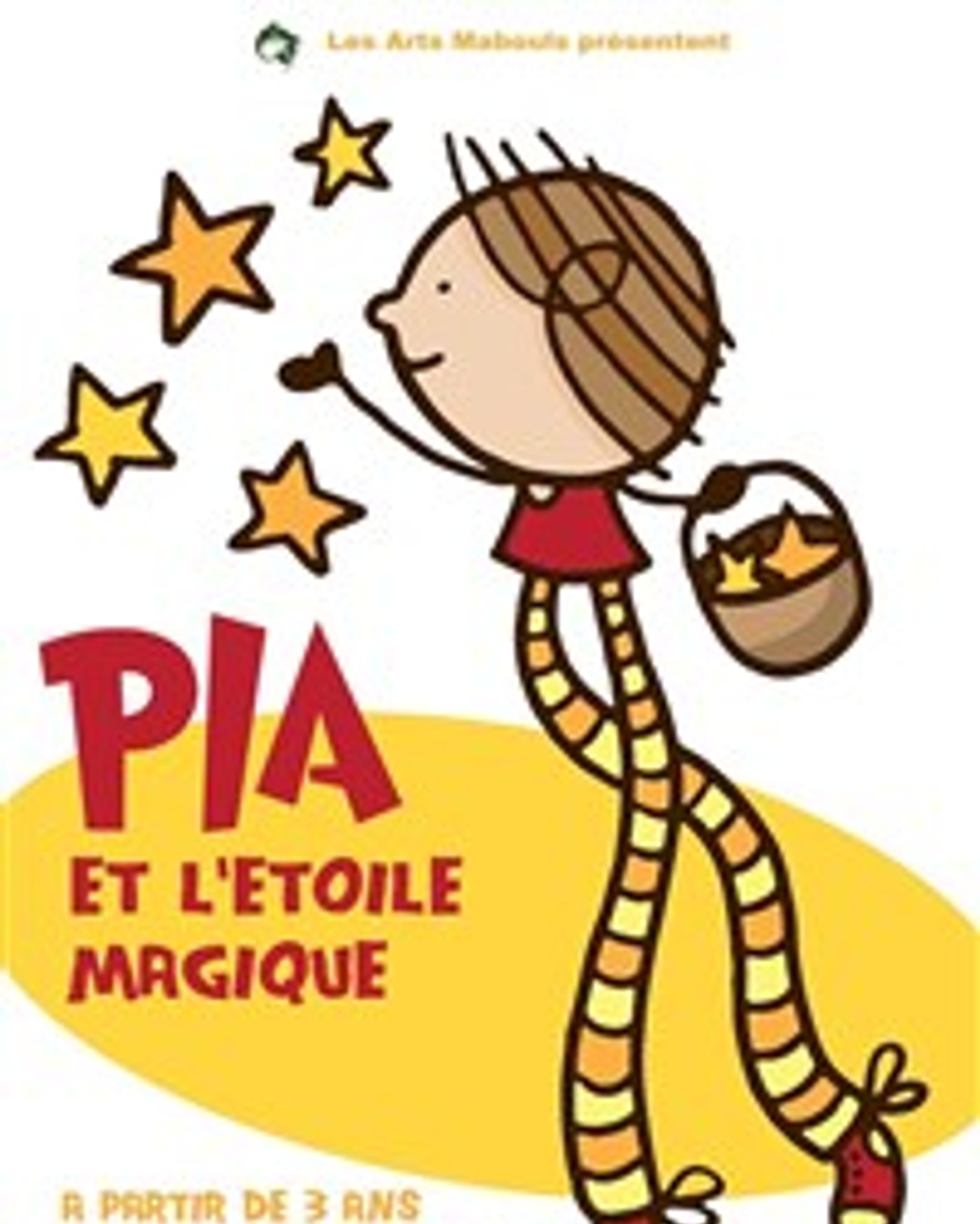 Affiche de l’Aufführung Pia et l'étoile magique, Théâtre le Tribunal