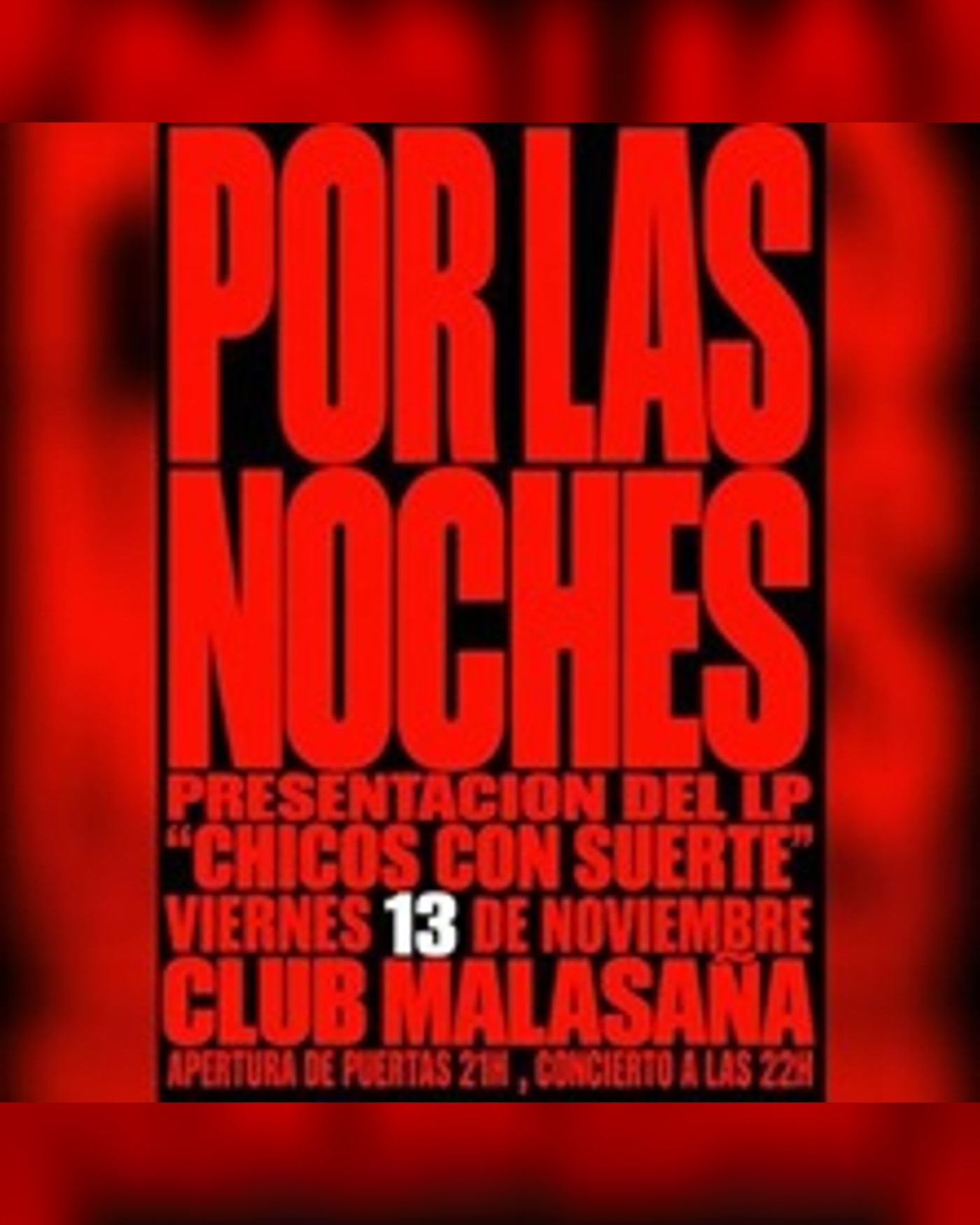 Poster for the concert Por Las Noches, Club Malasaña