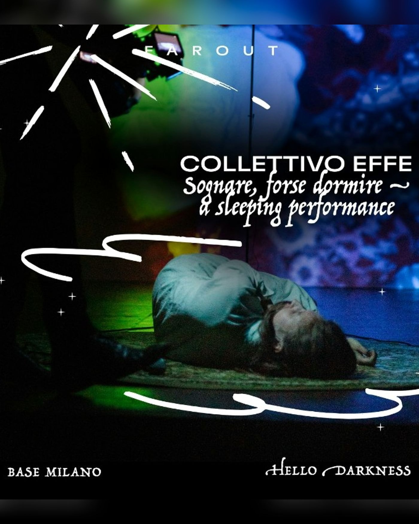 Cartel del espectáculo SOGNARE, FORSE DORMIRE - A sleeping performance - FAROUT Festival, Base Milano