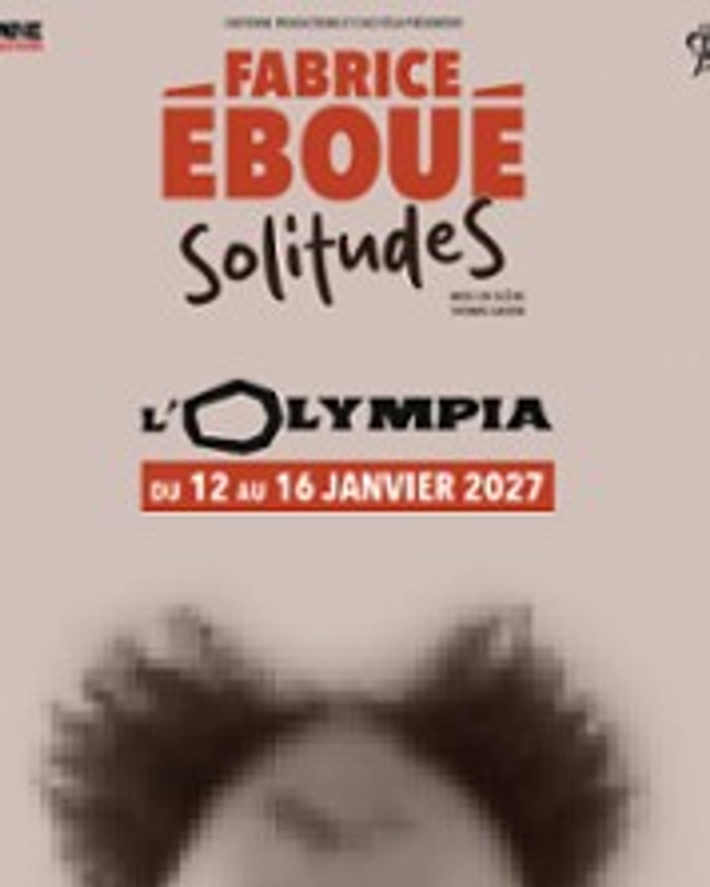 Poster for the show Fabrice Eboué - SolitudeS, L'Olympia