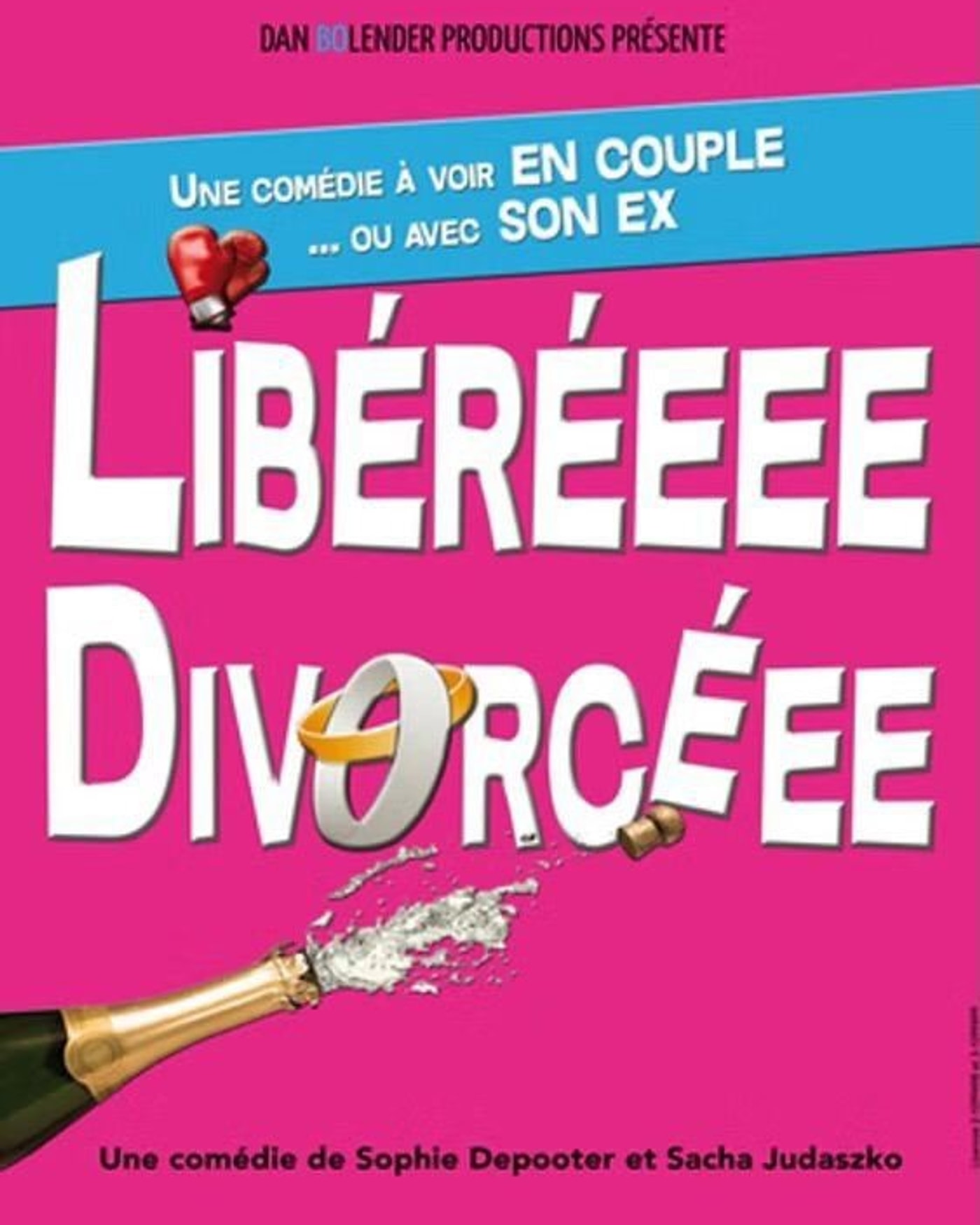 Cartel del espectáculo Libéré(e), Divorcé(e), Théâtre Thoris Production
