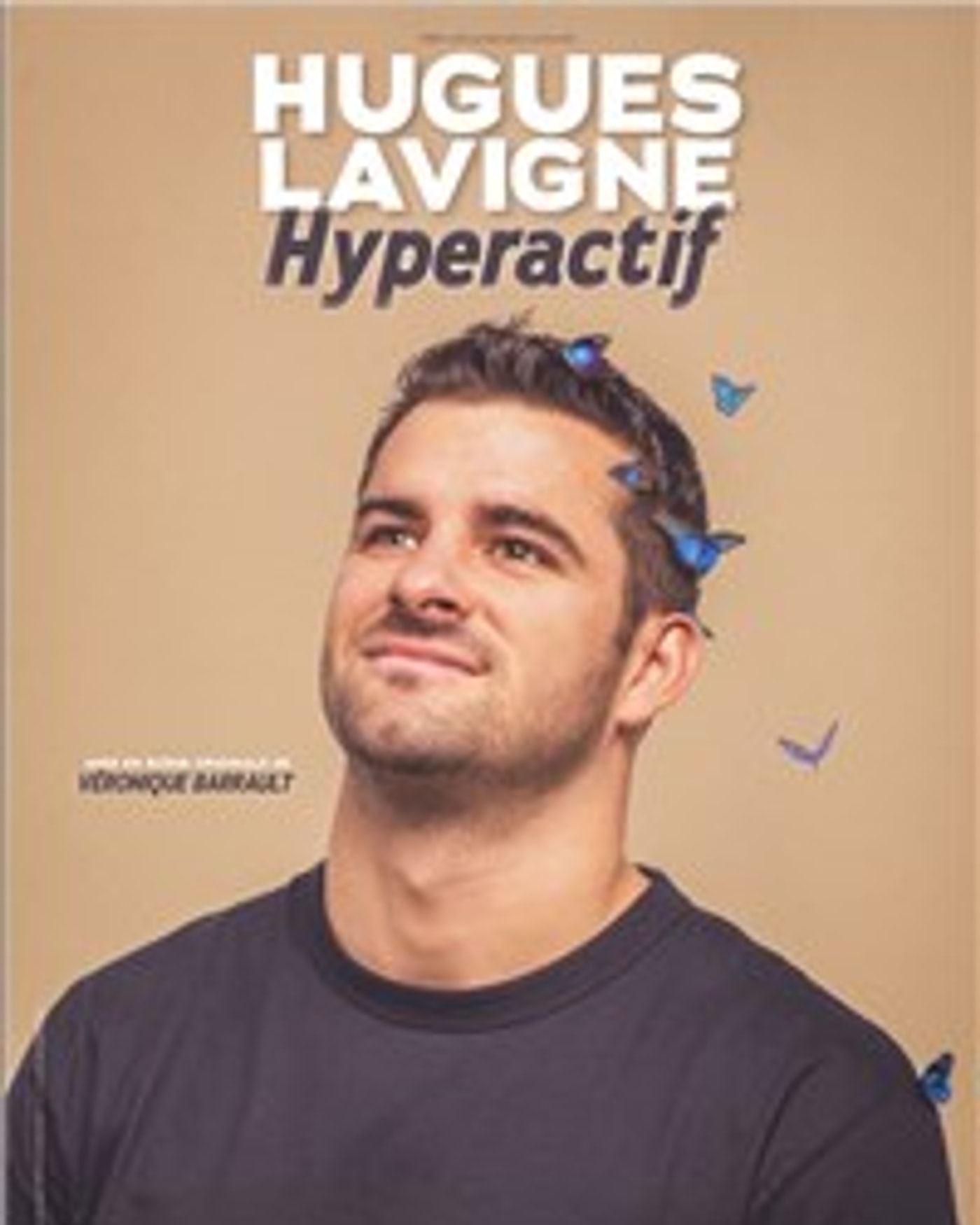 Affiche du spettacolo Hugues Lavigne dans Hyperactif, Royale Factory