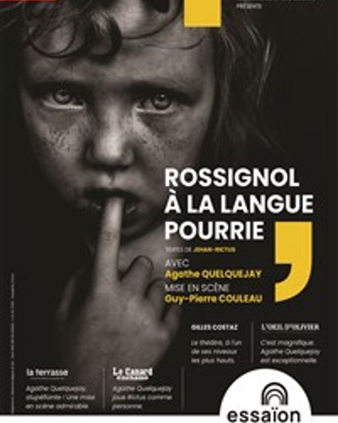 Affiche du spettacolo Rossignol à la langue pourrie, Théâtre Essaion
