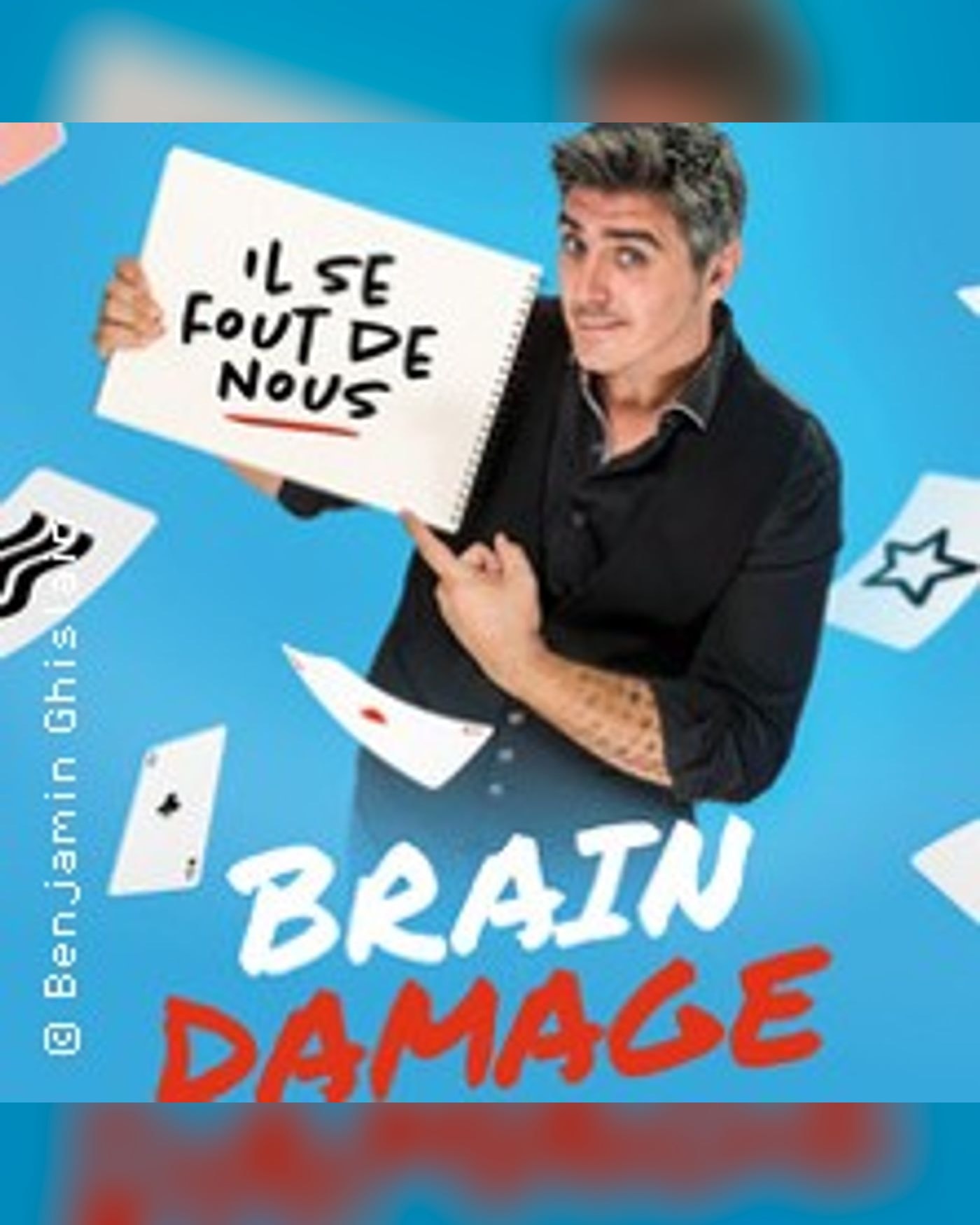 Affiche du spectacle Benjamin Ghislain - Brain Damage, Le Spotlight