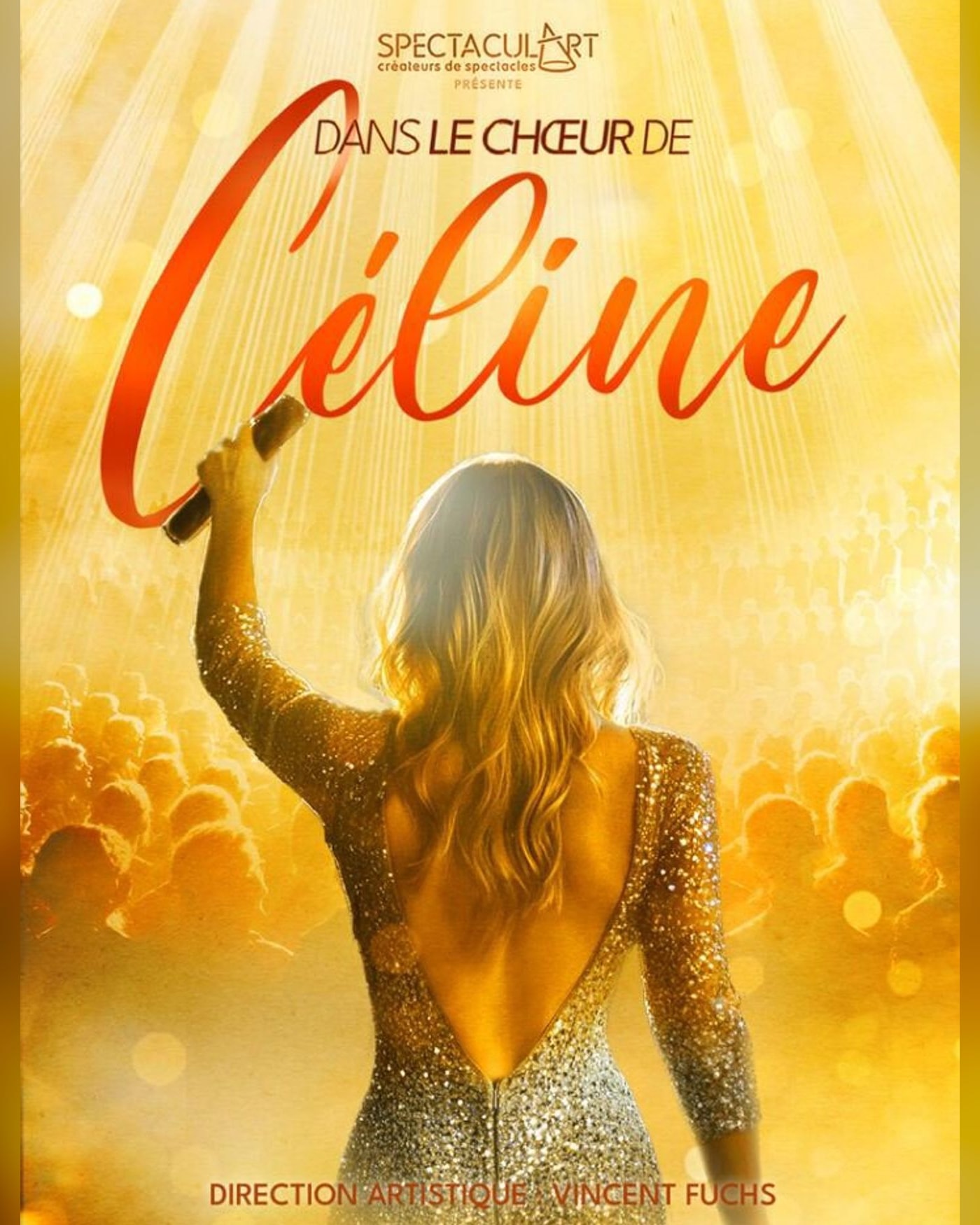 Cartel de Dans le Choeur de Céline - Con 300 coristas - Dirección artística: Vincent FUCHS