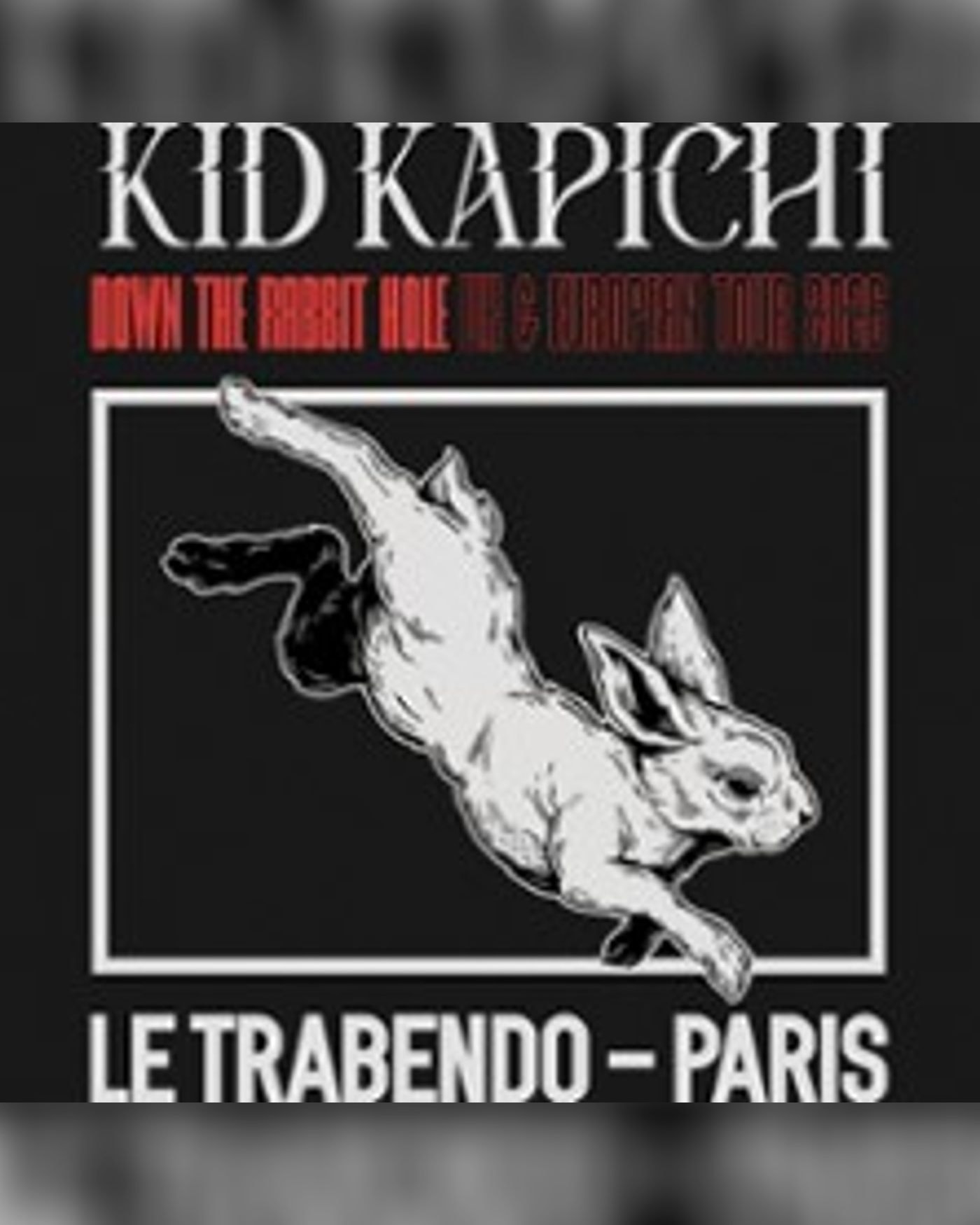 Affiche du concerto Kid Kapichi - Down The Rabbit Hole, Le Trabendo
