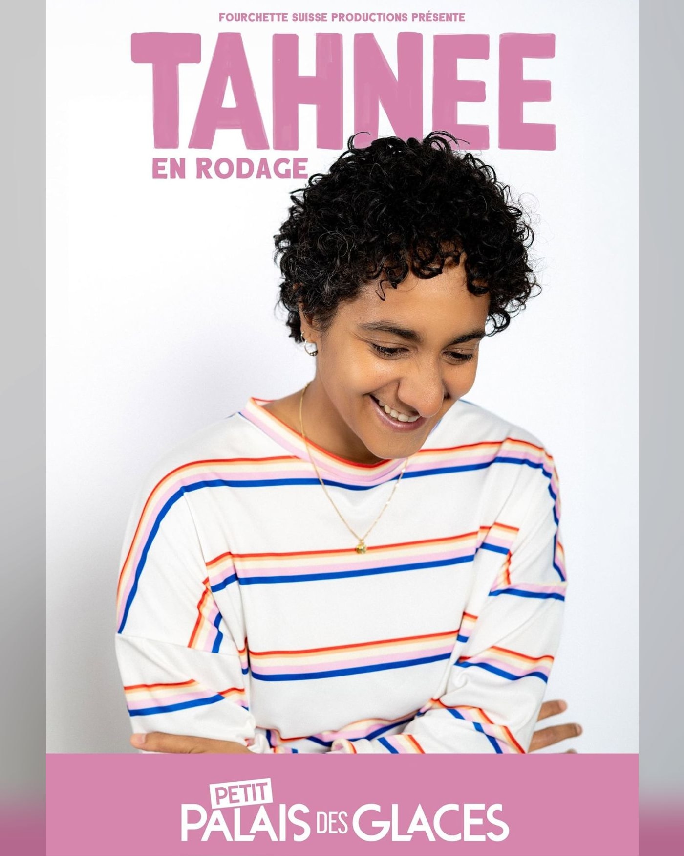 Cartel del espectáculo Tahnee - En rodage, Palais des Glaces - Salle 2