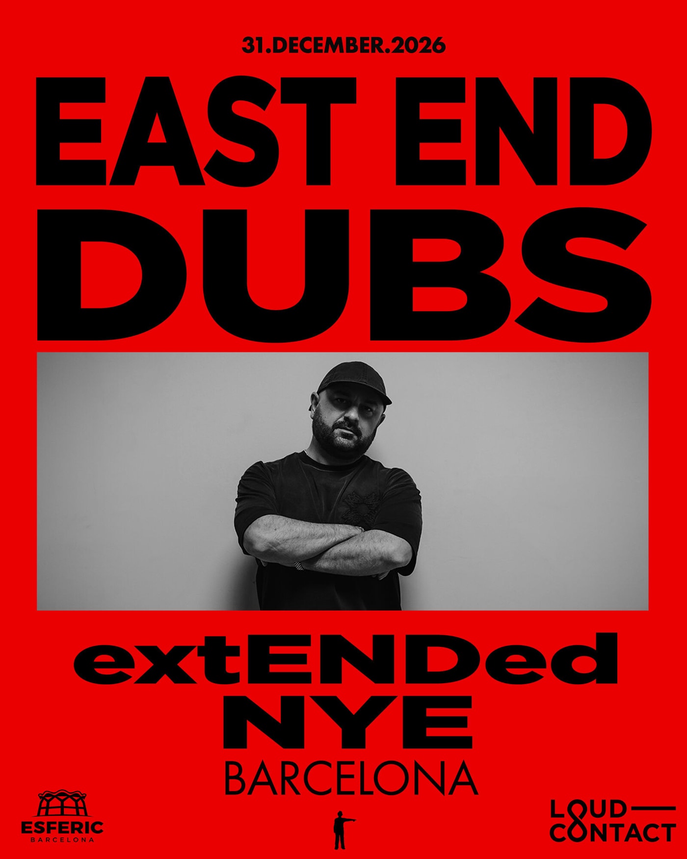 Cartel del concierto East End Dubs presents extENDed - Barcelona NYE 2026, Esferic Bcn