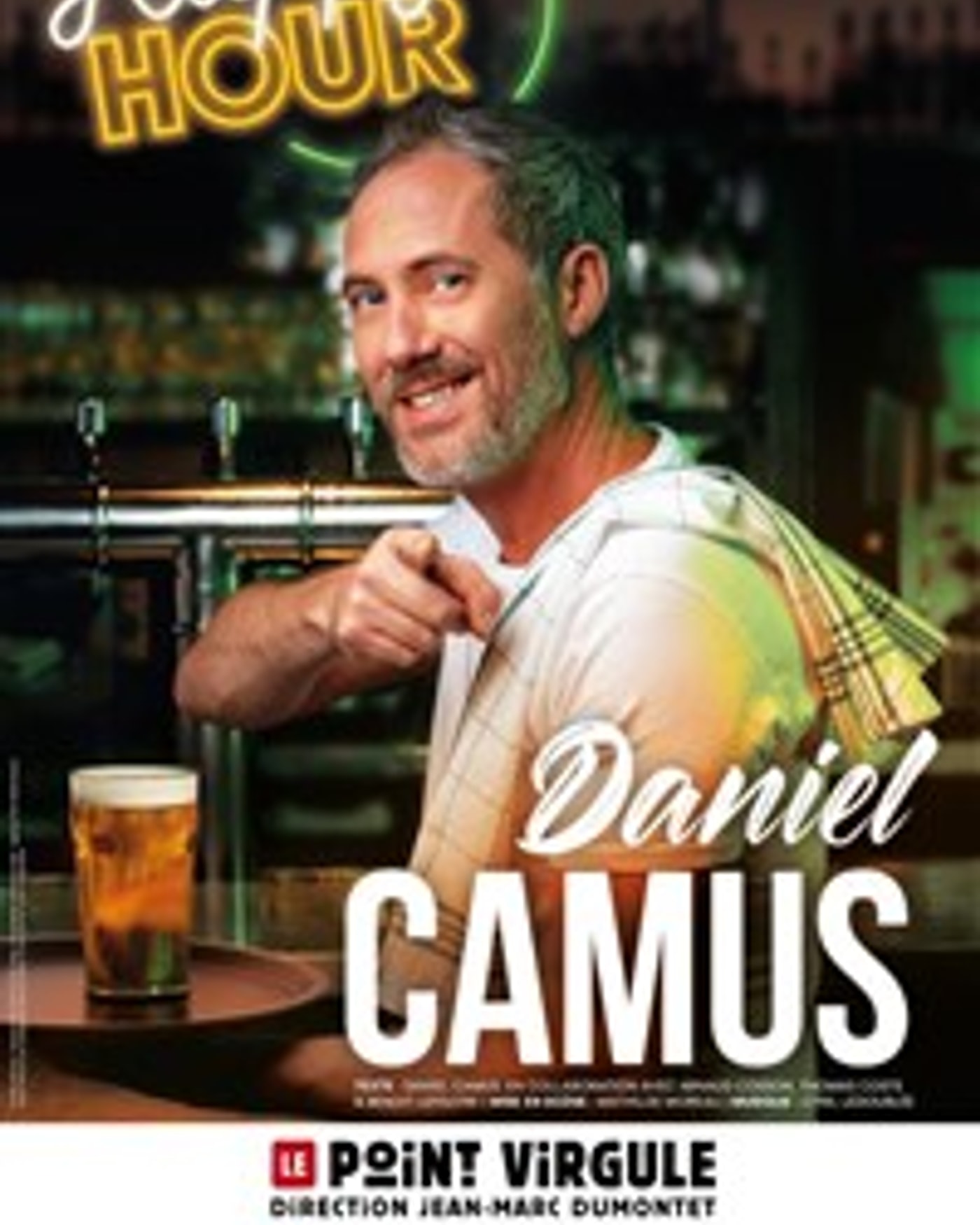 Affiche du spettacolo Daniel Camus dans Happy Hour, Le Point-Virgule