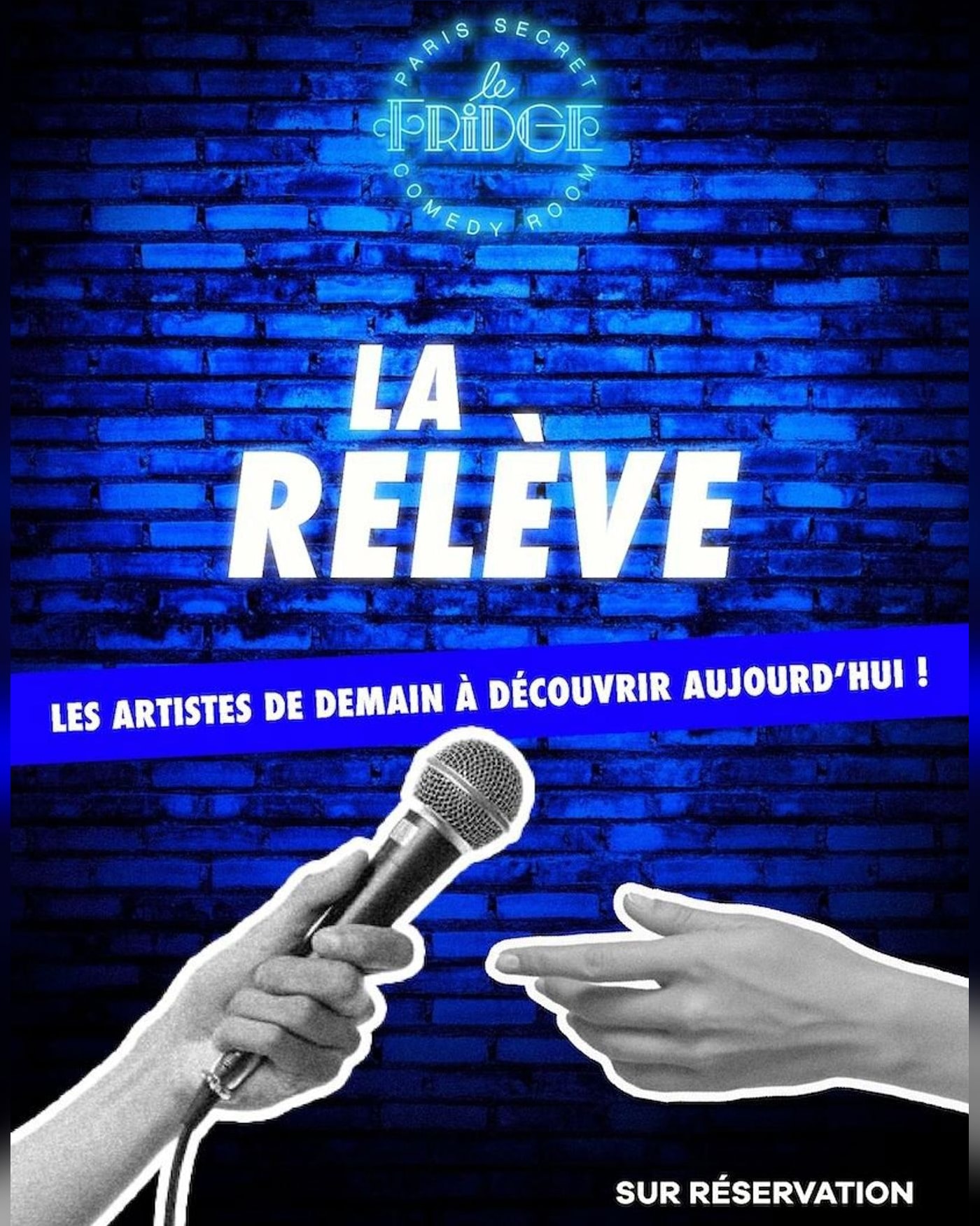 Affiche du spettacolo La Relève by le Fridge Comedy Club