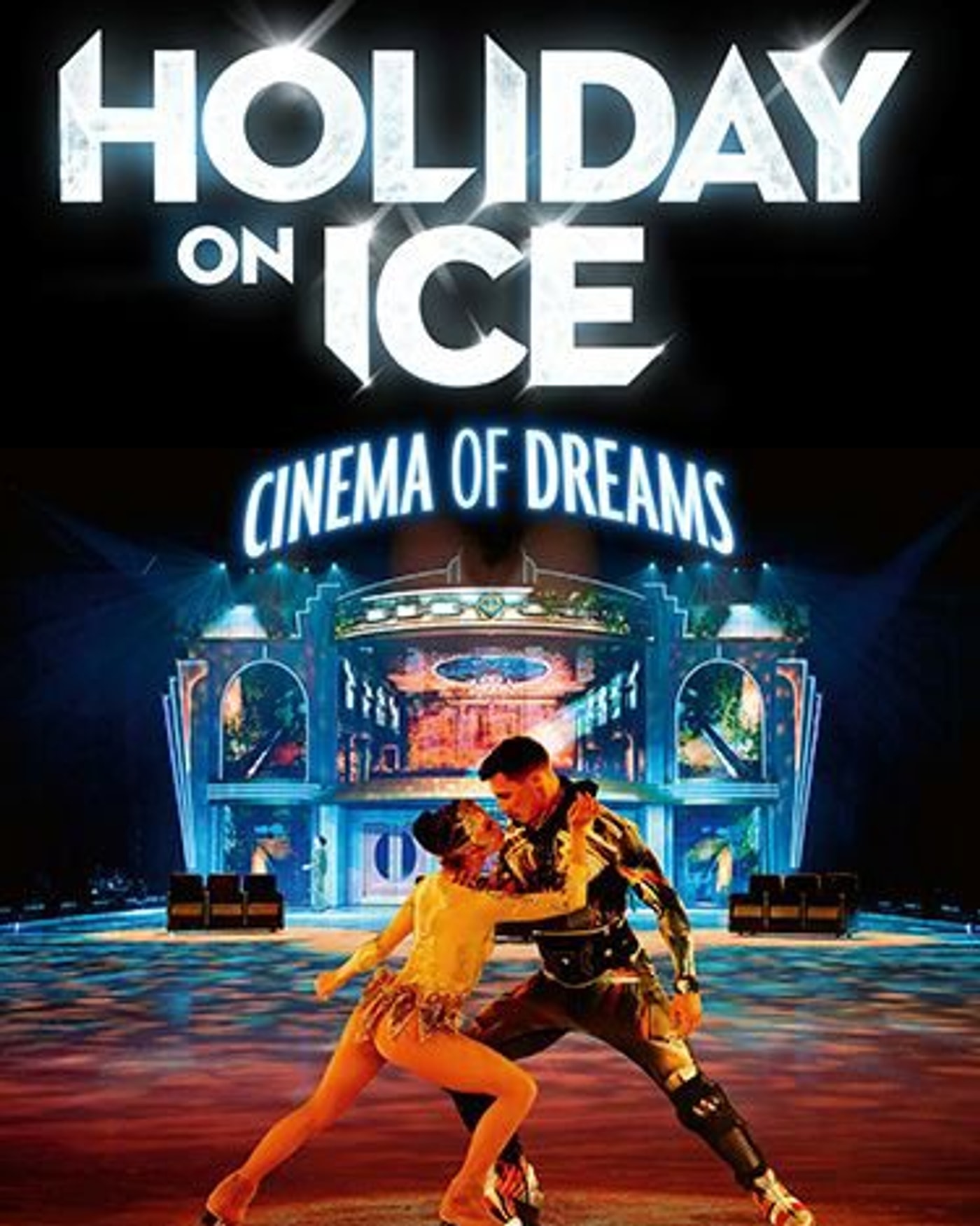 Cartel del espectáculo Holiday On Ice - Cinema of Dreams - Paris & Tournée, Zénith de Nantes Métropole