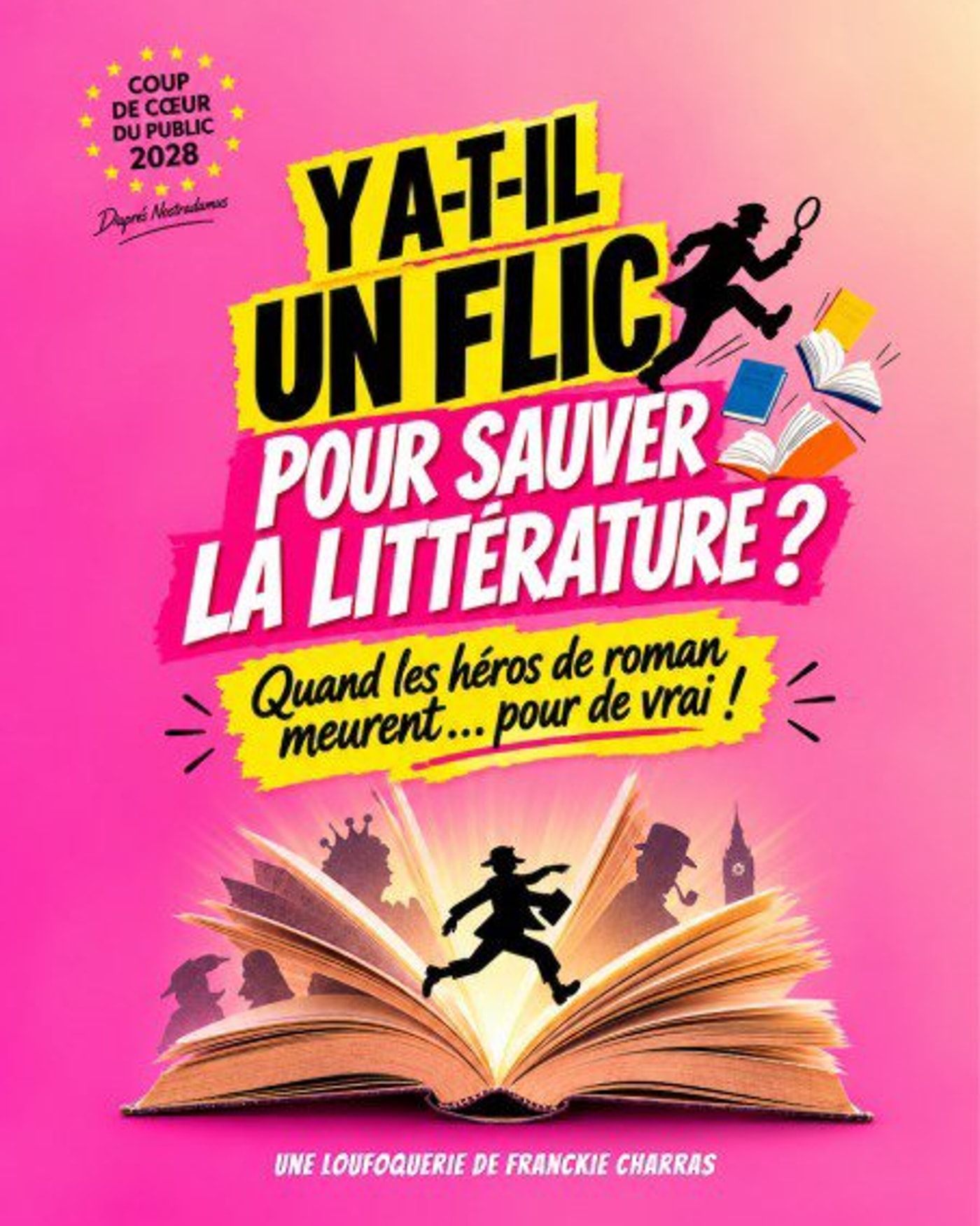 Cartel del espectáculo Y a-t-il un flic pour sauver la littérature ?, Café Théâtre le Flibustier