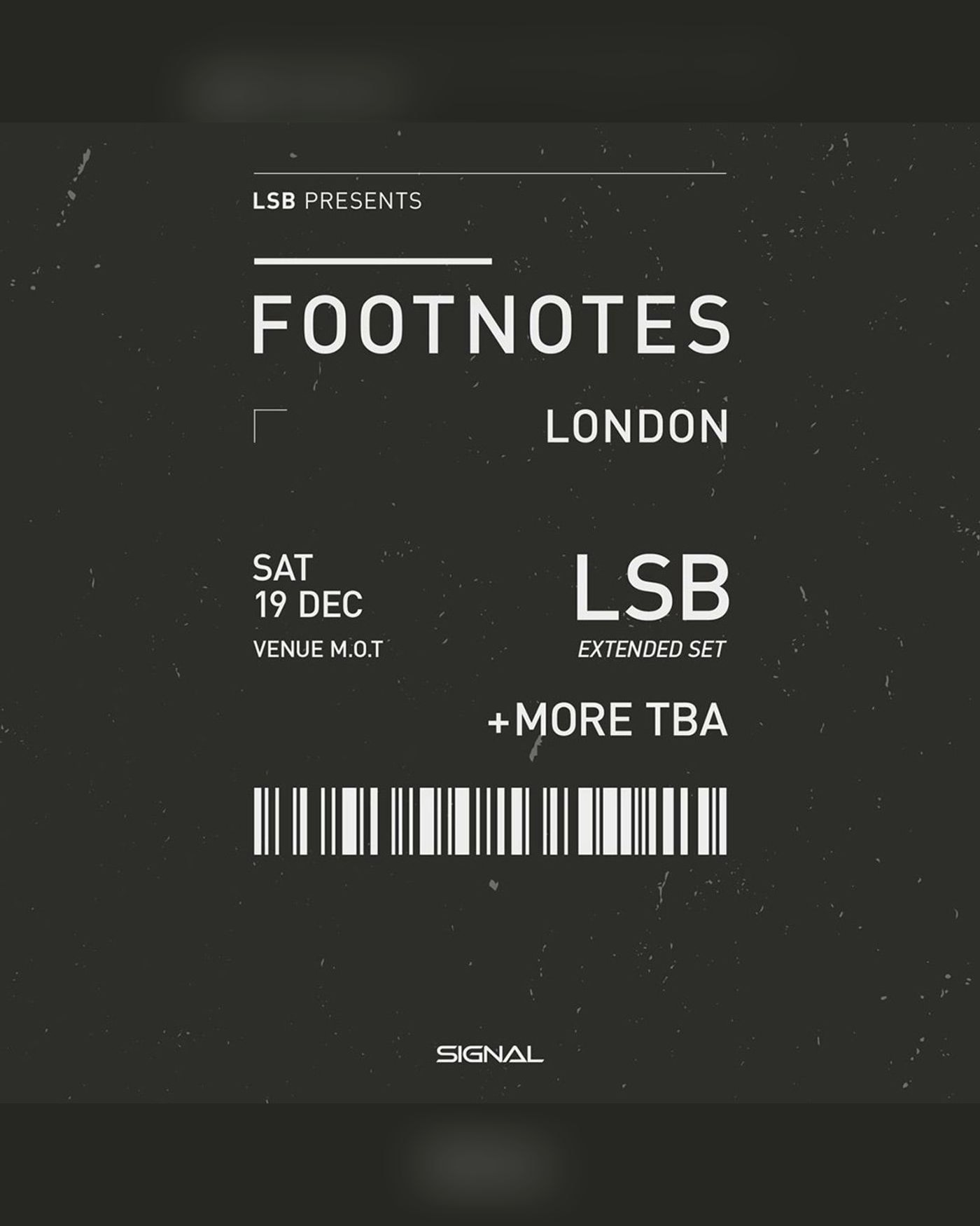 Cartel del concierto footnotes presents: LSB (Extended Set), Venue MOT Unit 18
