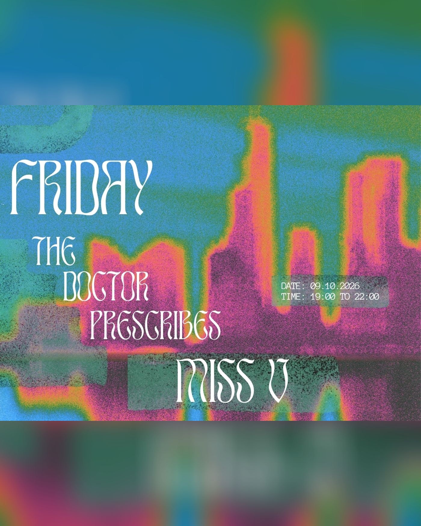 Cartel del concierto Friday's Prescription - Miss V, Dr. Dou Social Club