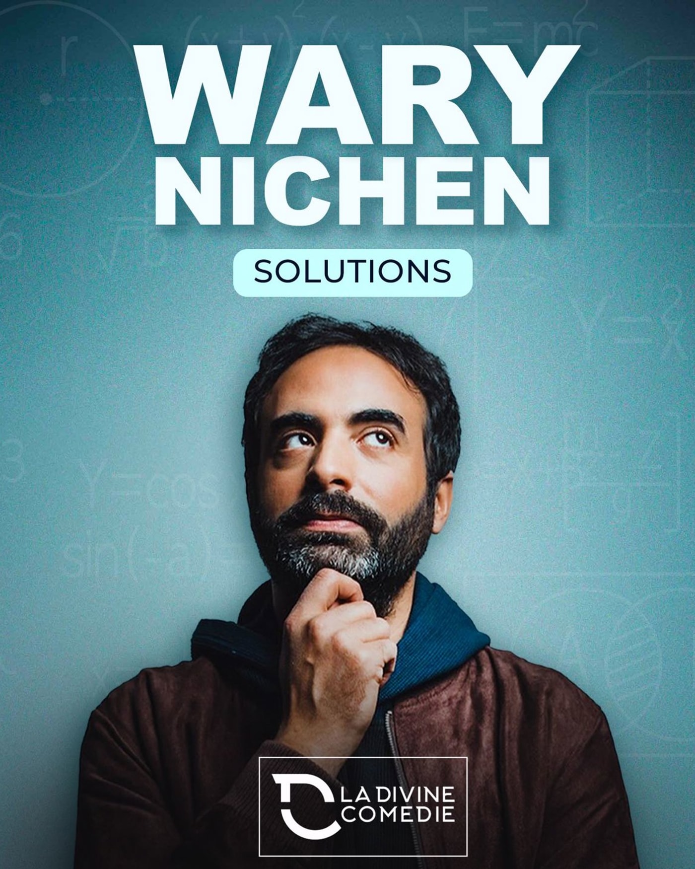 Cartel del espectáculo Wary Nichen - Solutions (Tournée), La Scène Parisienne