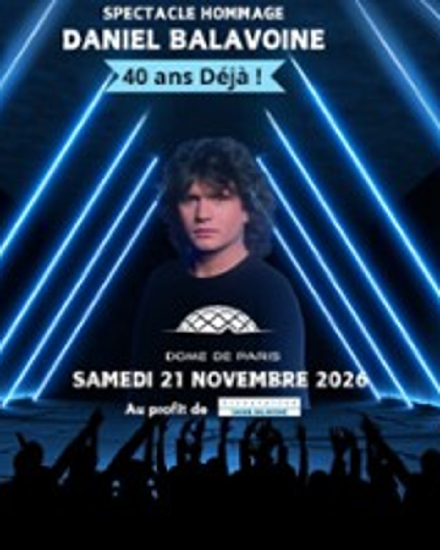 Cartel del concierto Daniel Balavoine - 40 ans déjà, Dôme de Paris