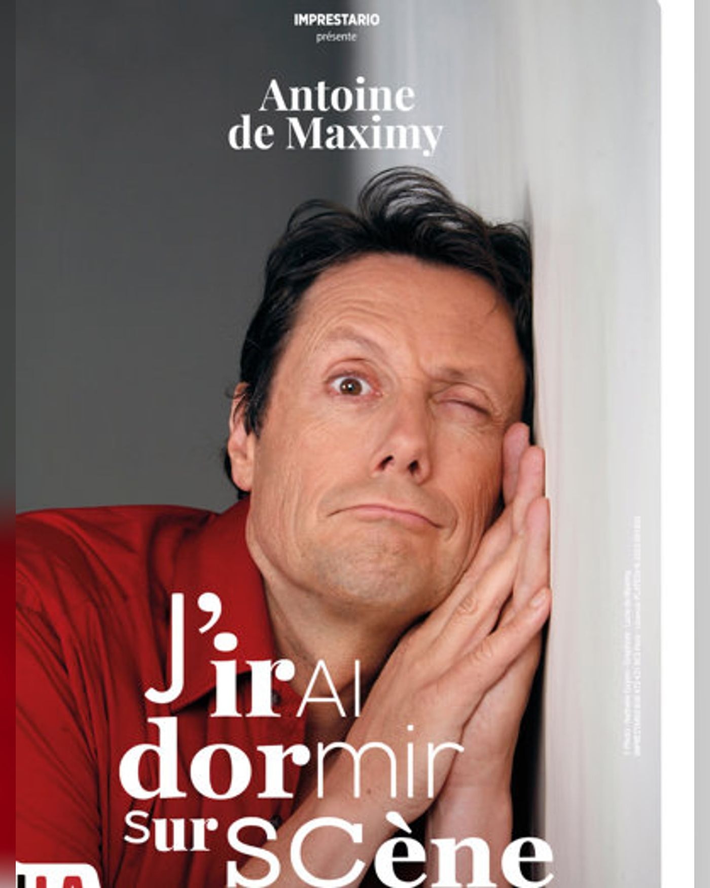 Poster for the show Antoine de Maximy dans J'irai dormi sur scène, La Scène Montparnasse (Grand Point Virgule) - salle Jardin