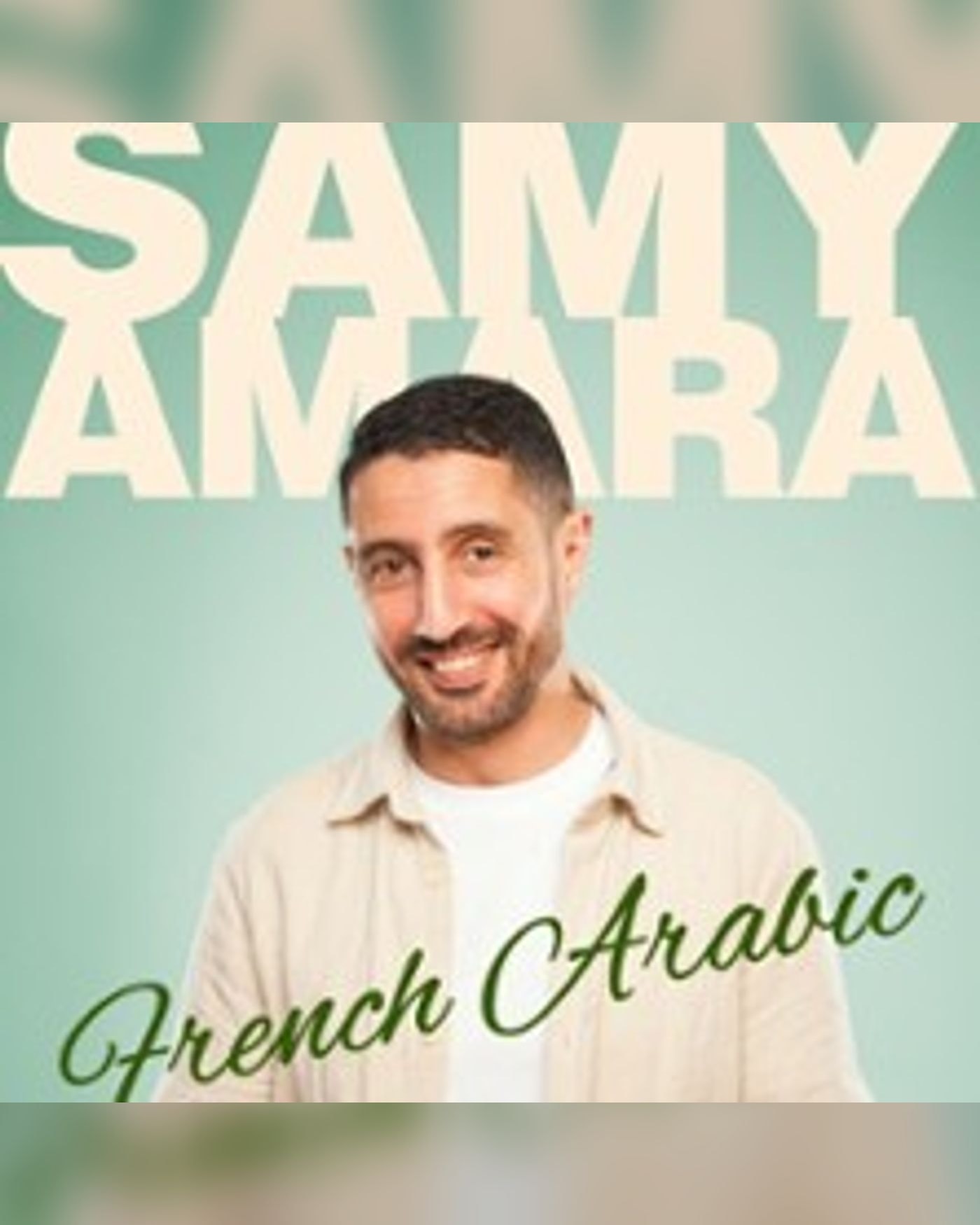 Affiche du spettacolo Samy Amara - French Arabic, Le Solo