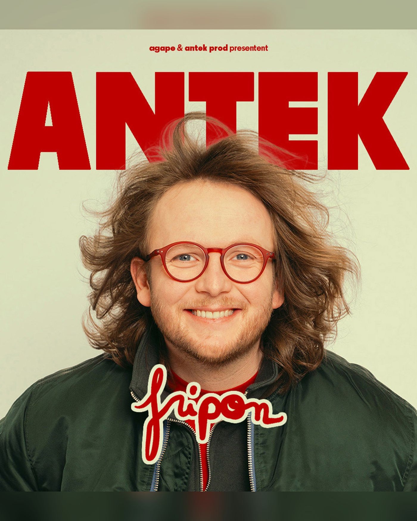 Cartel de Antek - Fripon, Gira