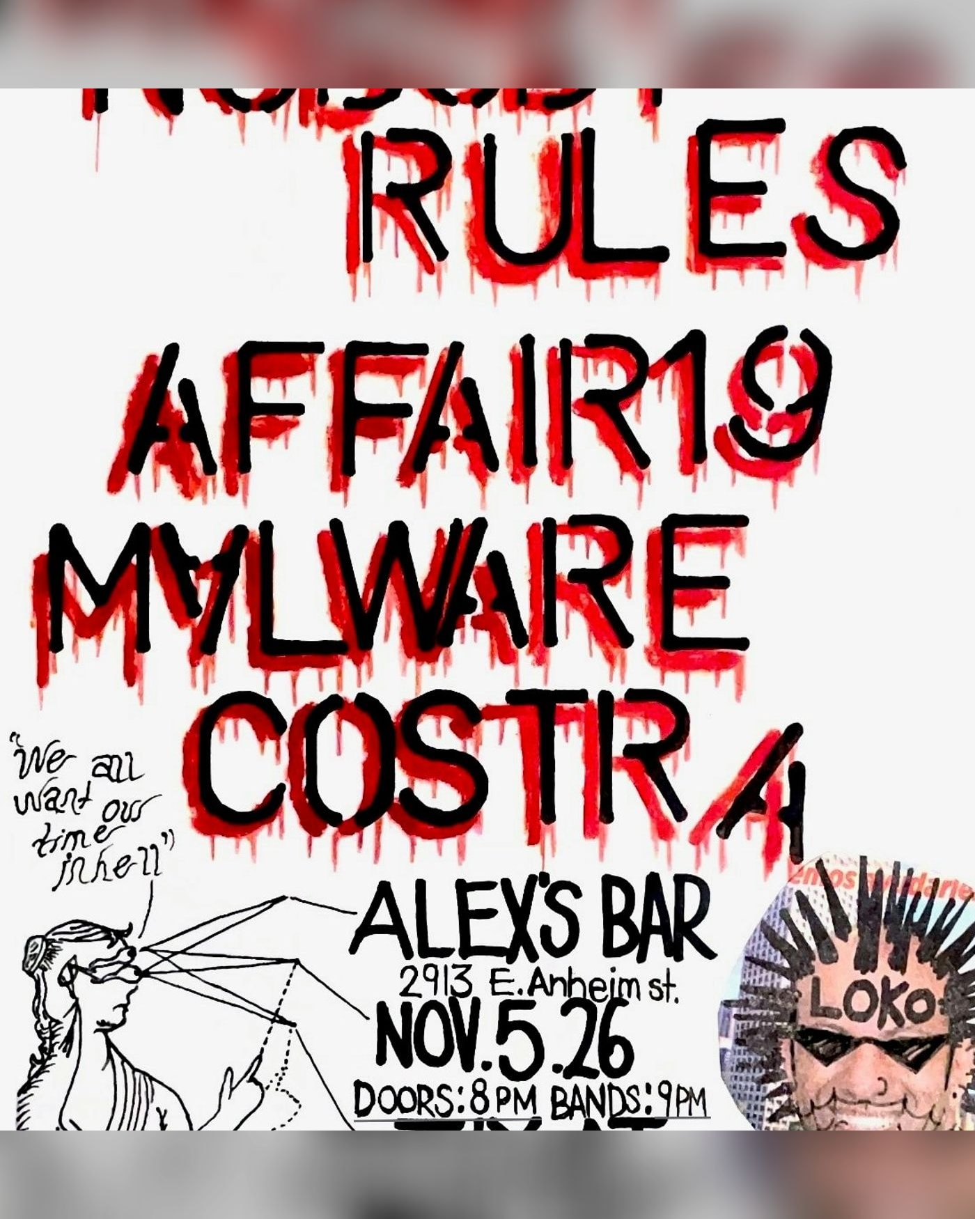 Poster for the concert Nobody Rules + Affair19 + Malware + Costra, Alex's Bar