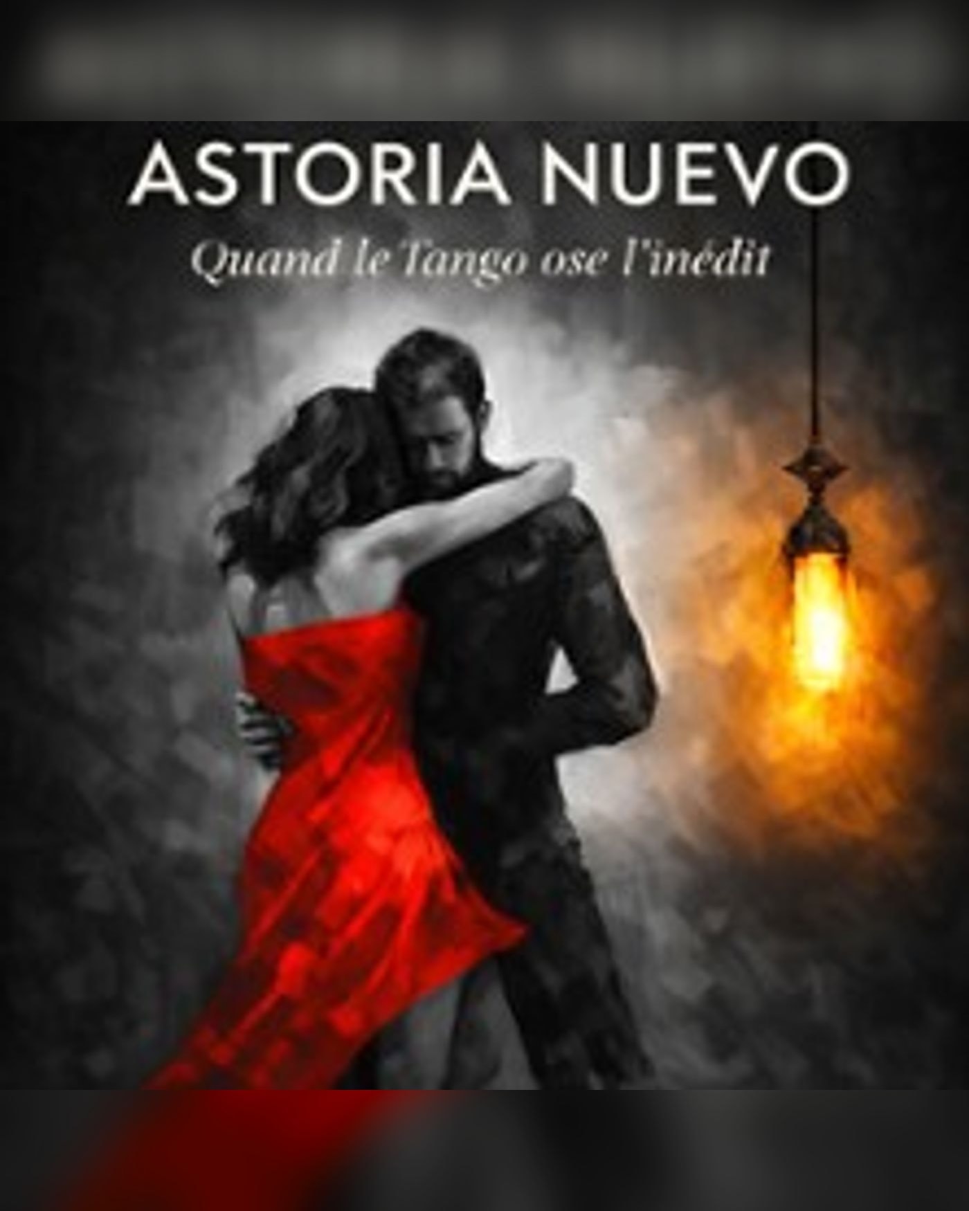 Tango Passion - Avec le groupe Astoria Nuevo