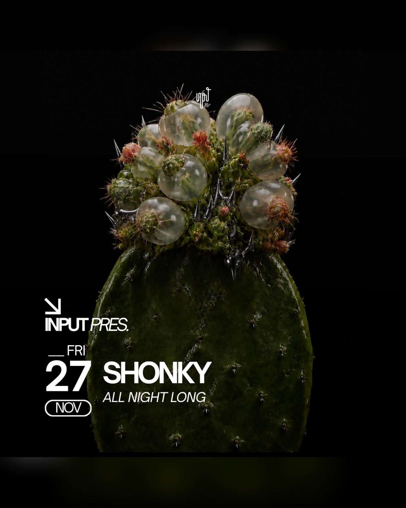 Cartel del concierto INPUT pres Shonky All Night Long, Input High Fidelity Dance Club