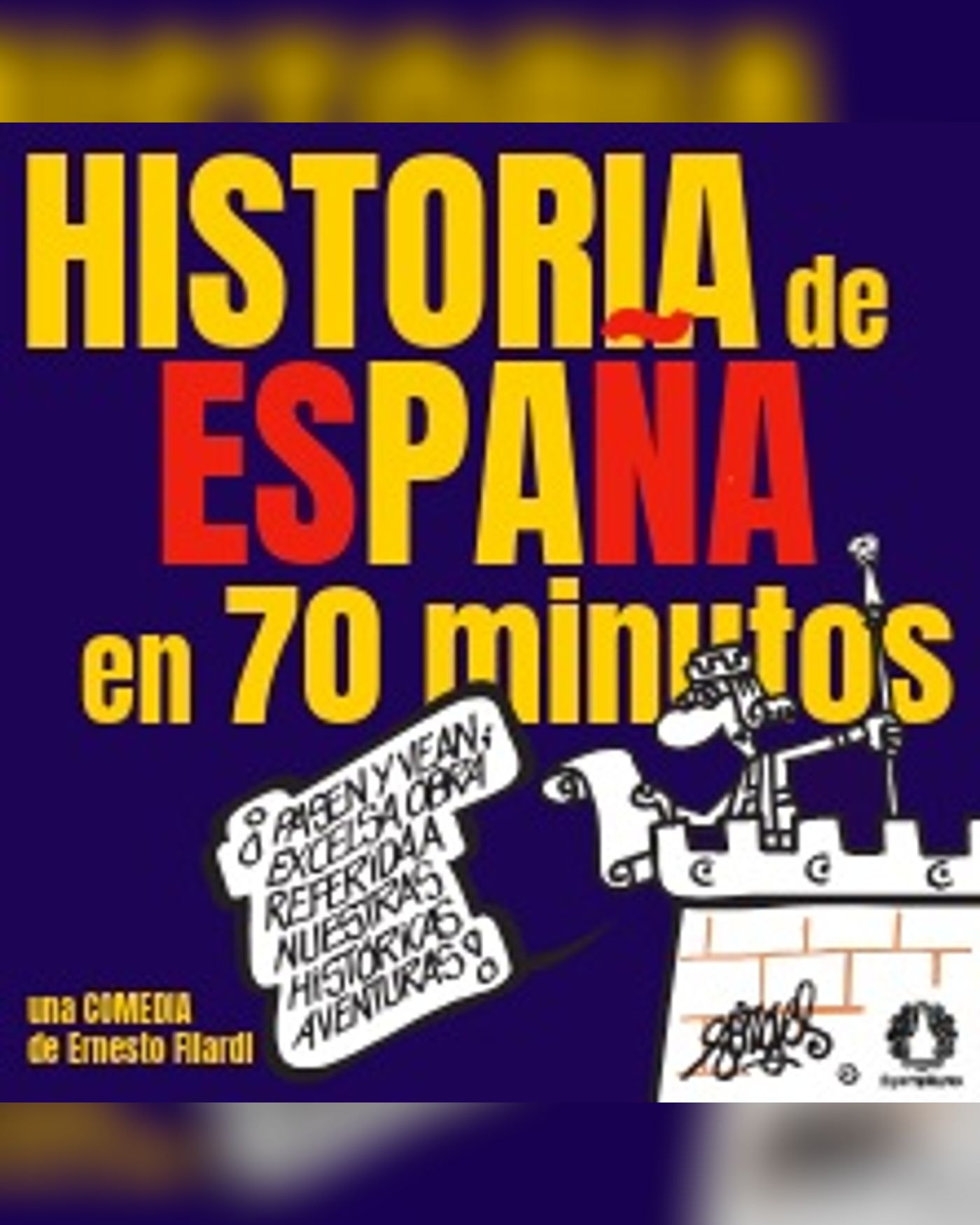 Poster for the show Historia de España en 70 minutos, Teatro Valle-Inclán