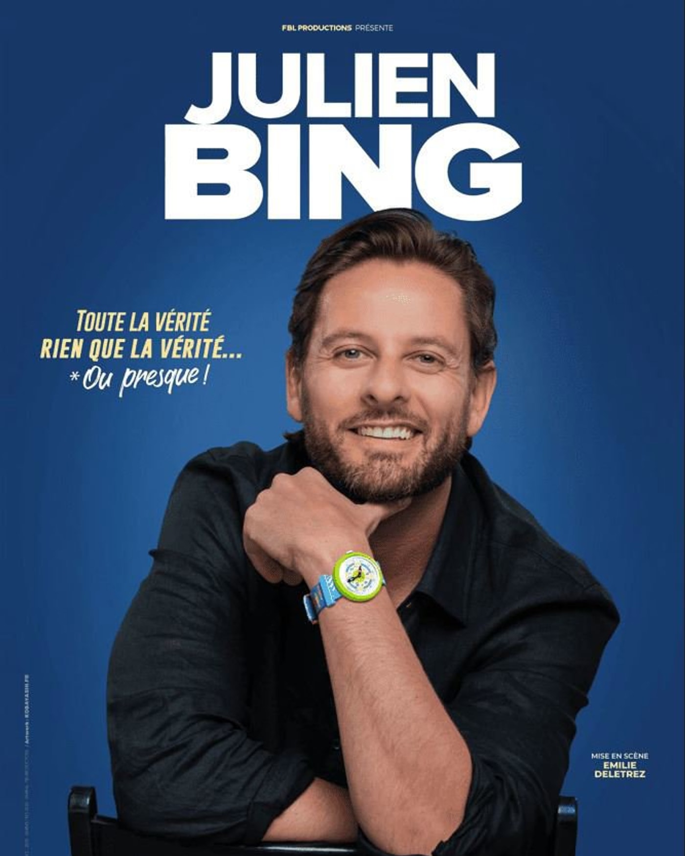 Affiche Julien Bing - Toute la Vérité, Rien que la Vérité (ou Presque) - Tournée