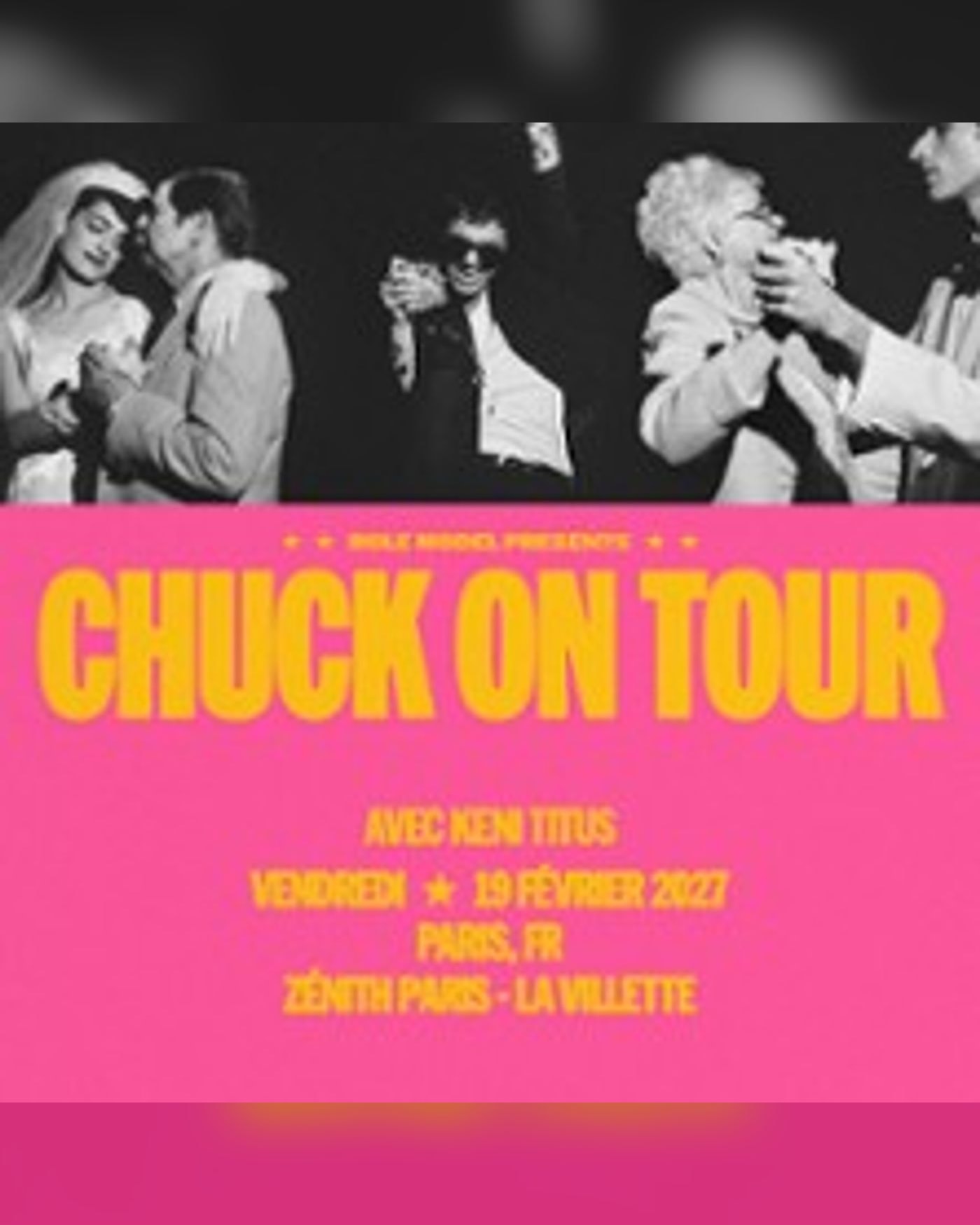 Affiche du Konzert Role Model Presents Chuck on Tour, Zénith Paris - La Villette
