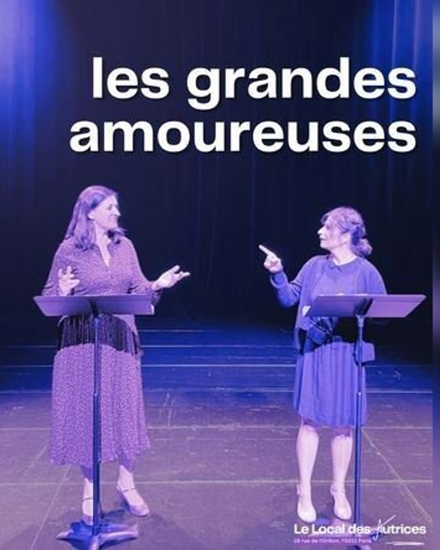 Cartel del espectáculo Les Grandes Amoureuses, Le Local des Autrices