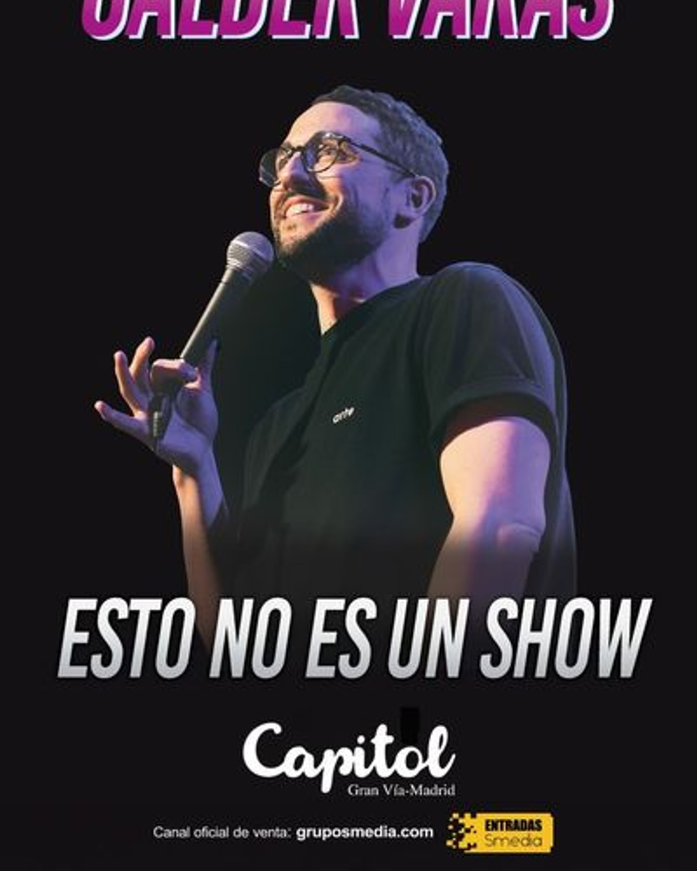 Poster for the show Esto no es un show - Galder Varas, Teatro Capitol