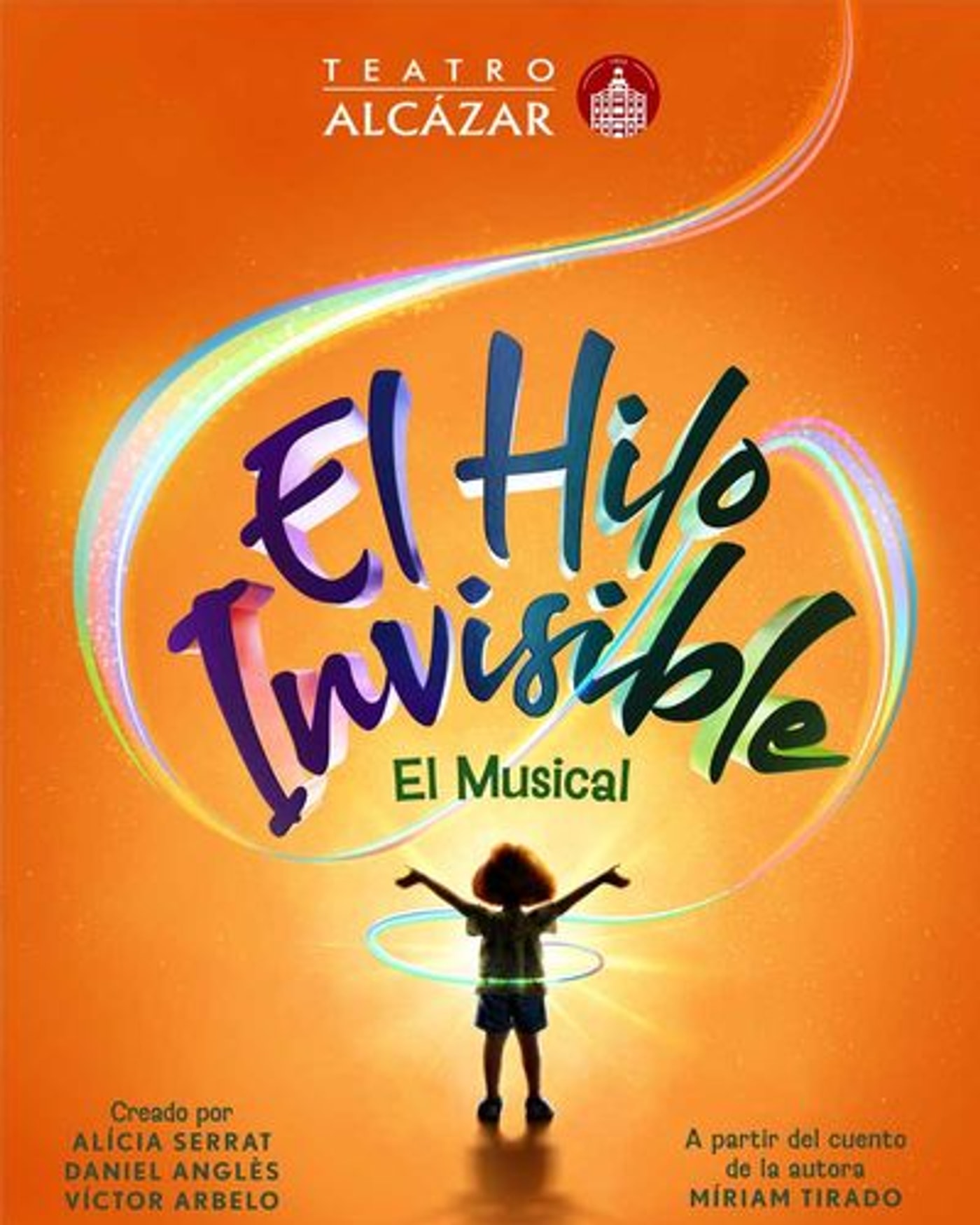 Poster for the show El Hilo Invisible - El Musical, Teatro Alcázar