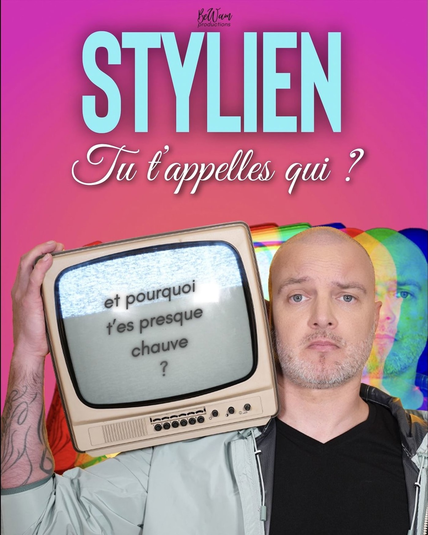Cartel de Stylien - Tu t'Appelles Qui ?