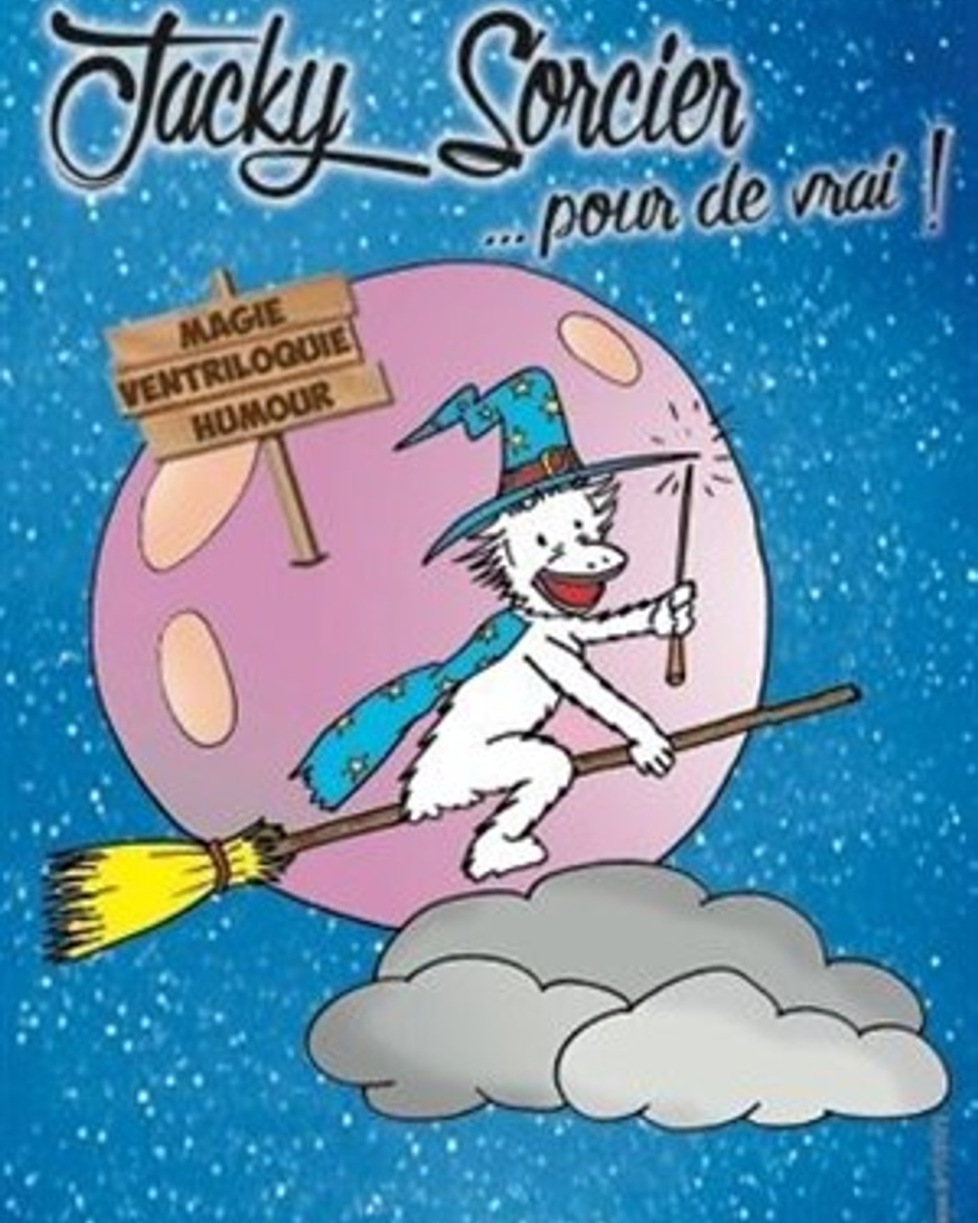 Plakat Jacky Sorcier pour de Vrai