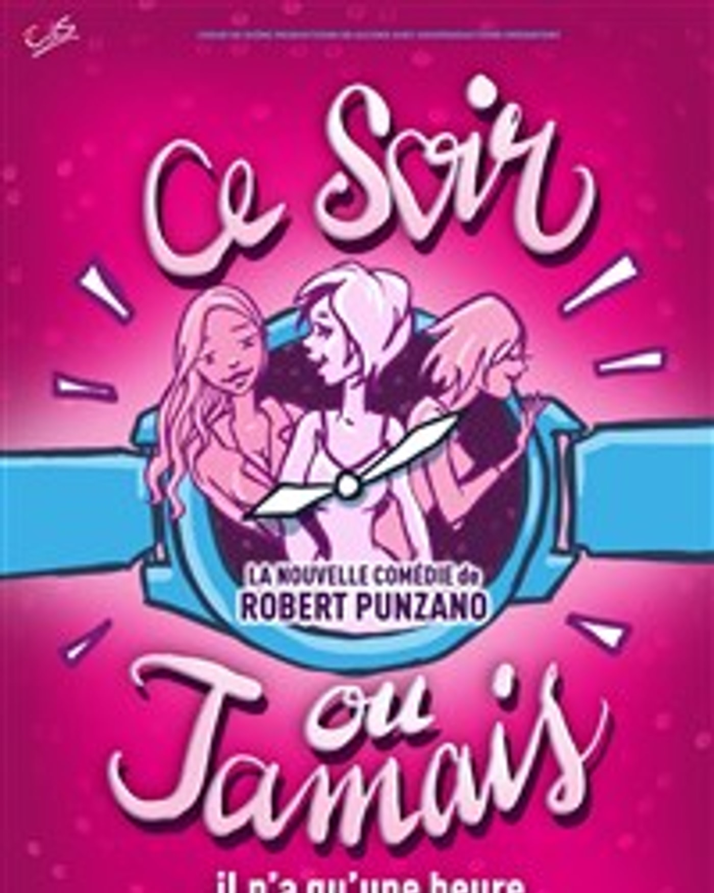Affiche de l’Aufführung Ce soir ou jamais, Royale Factory